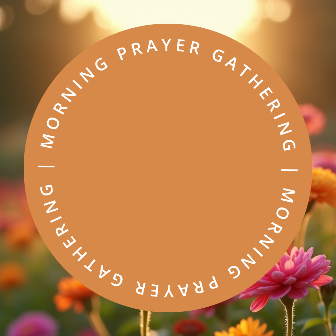Morning Prayer Gathering