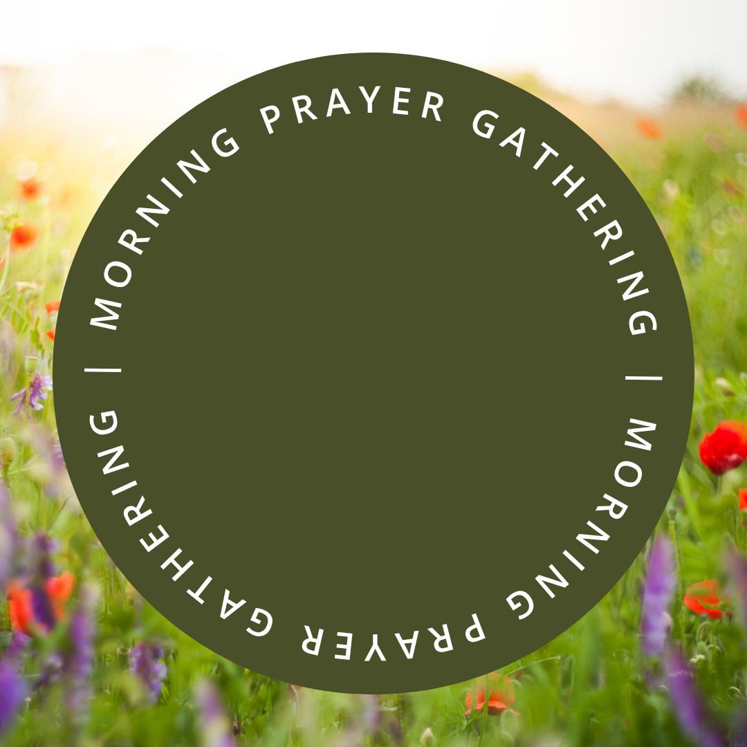 Morning Prayer Gathering