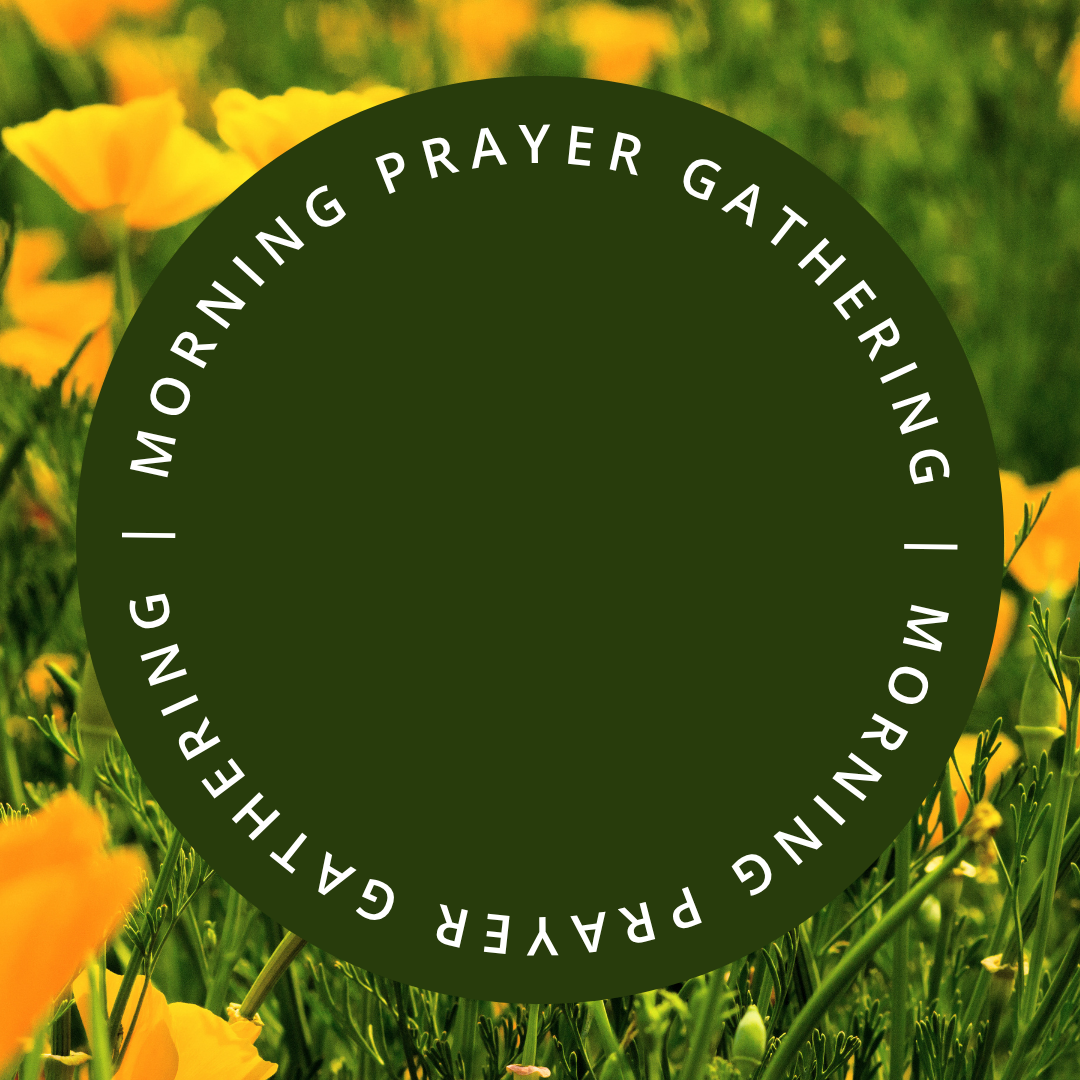 Morning Prayer Gathering