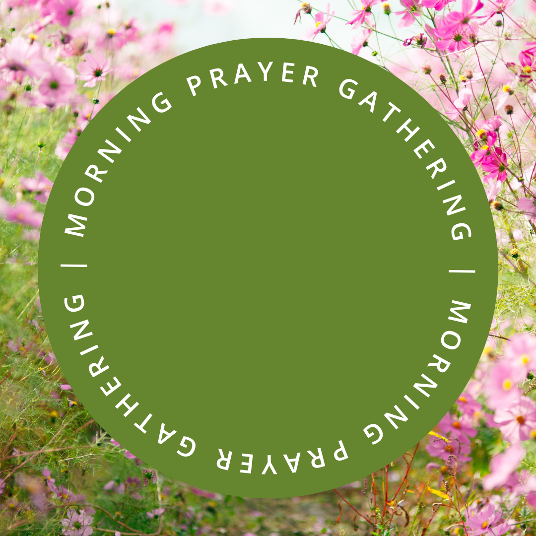 Morning Prayer Gathering