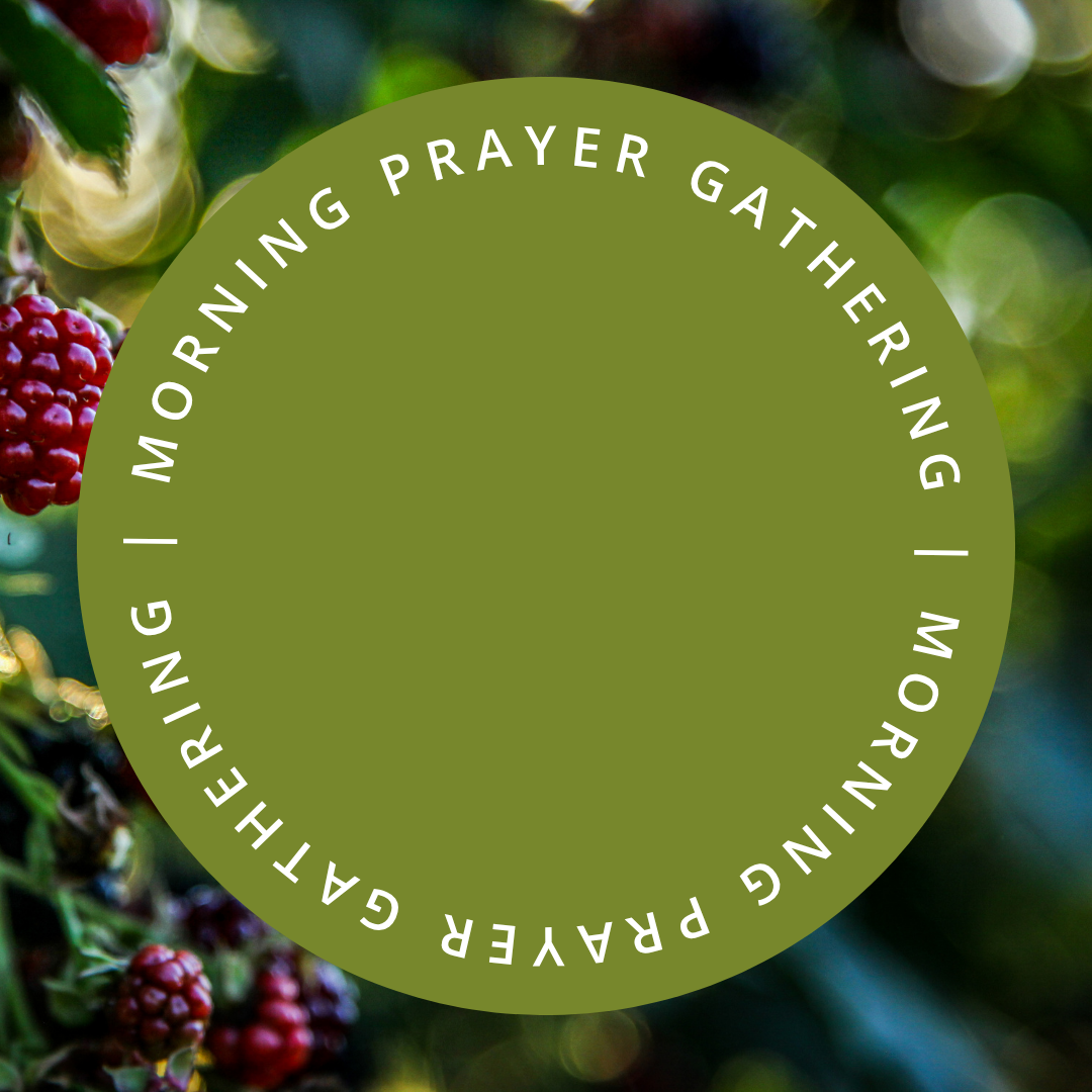 Morning Prayer Gathering