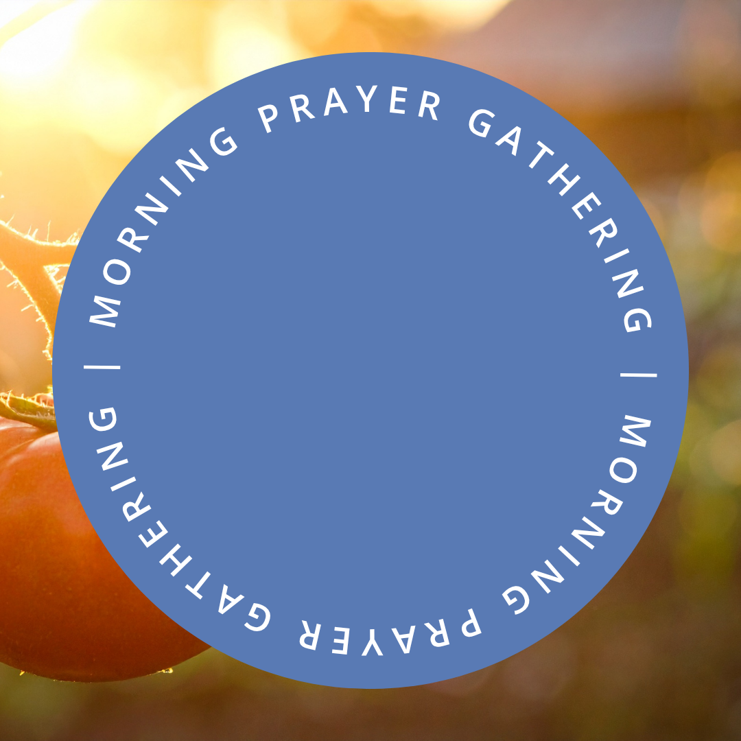 Morning Prayer Gathering