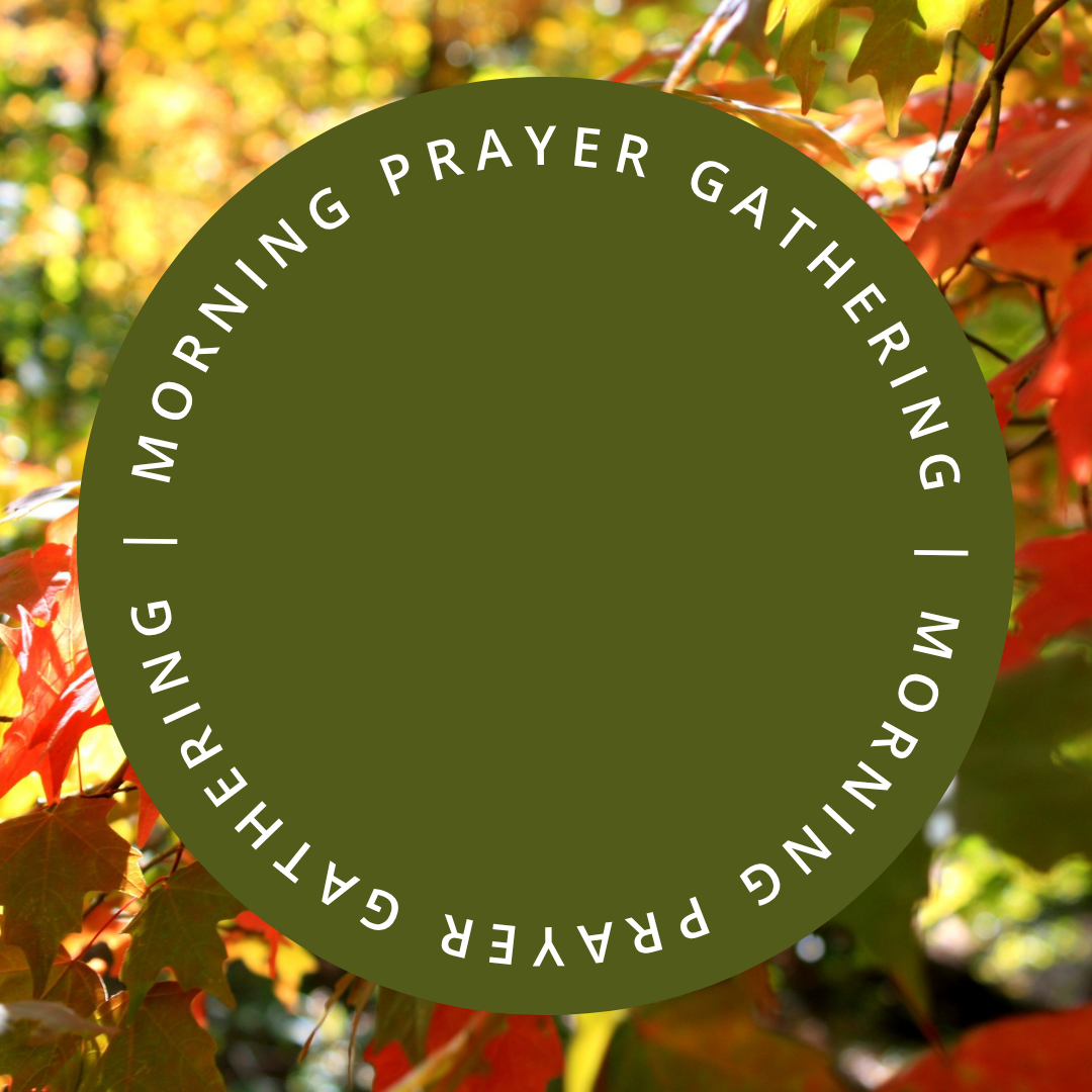 Morning Prayer Gathering