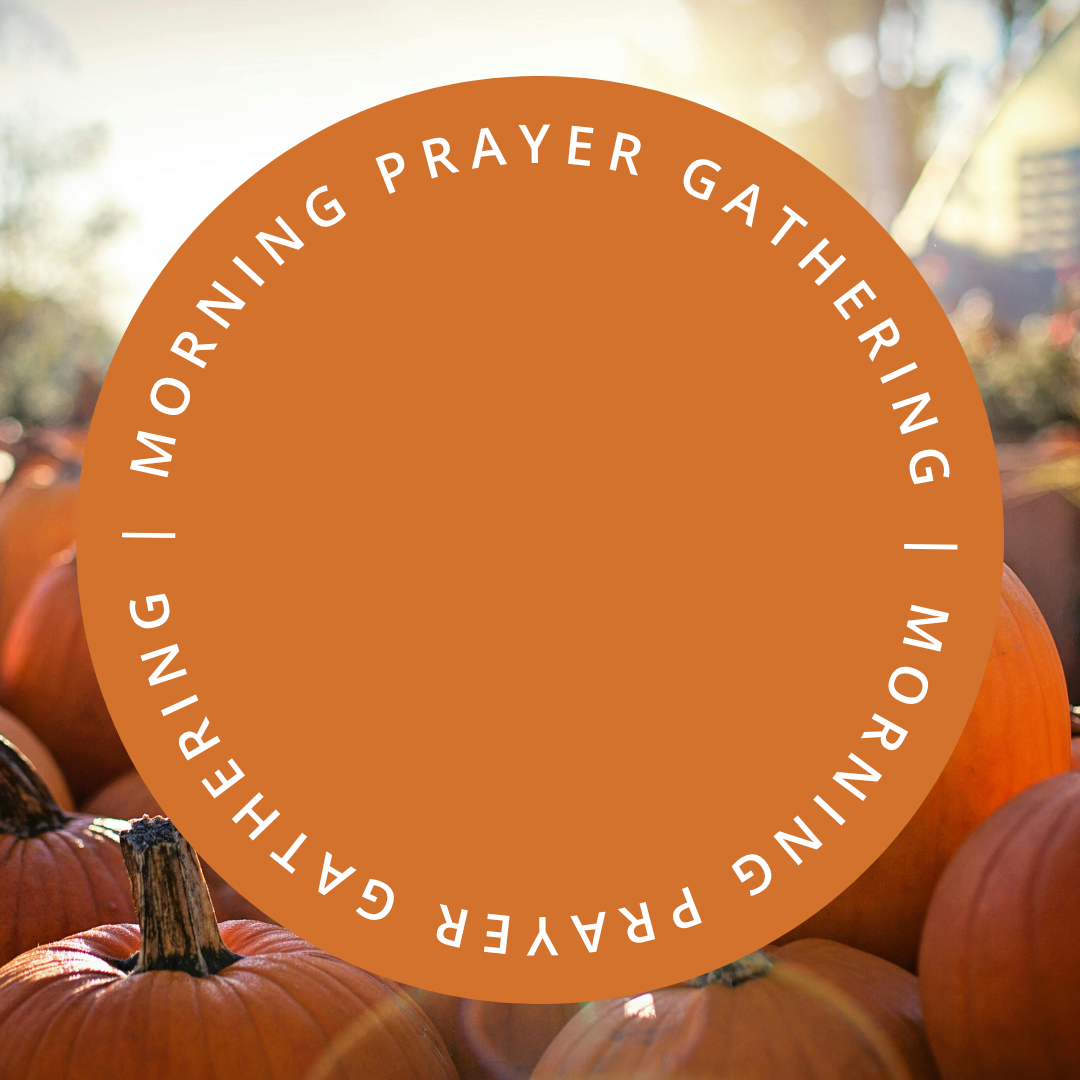 Morning Prayer Gathering