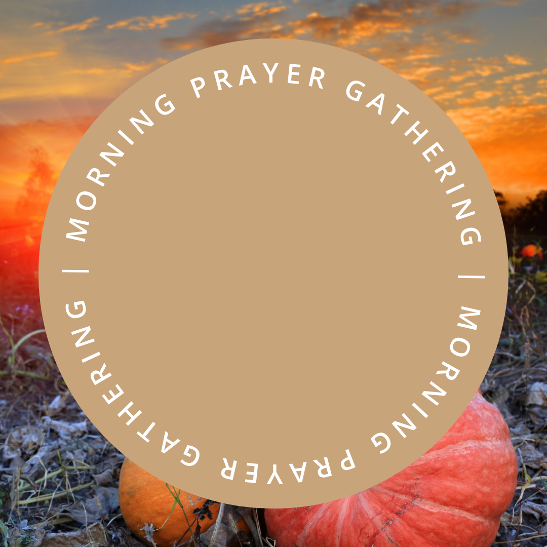Morning Prayer Gathering