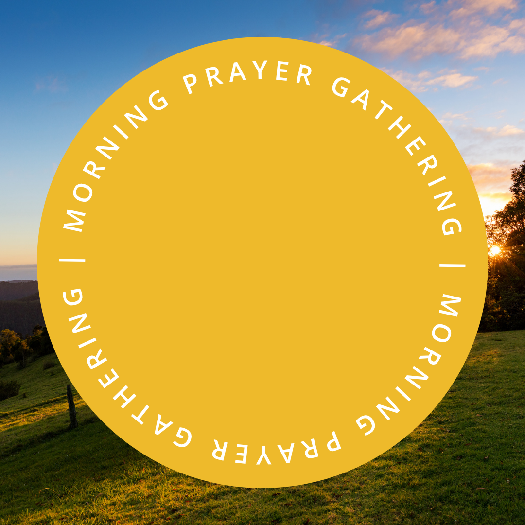 Morning Prayer Gathering