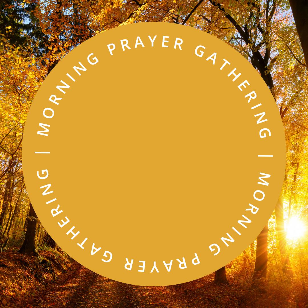 Morning Prayer Gathering