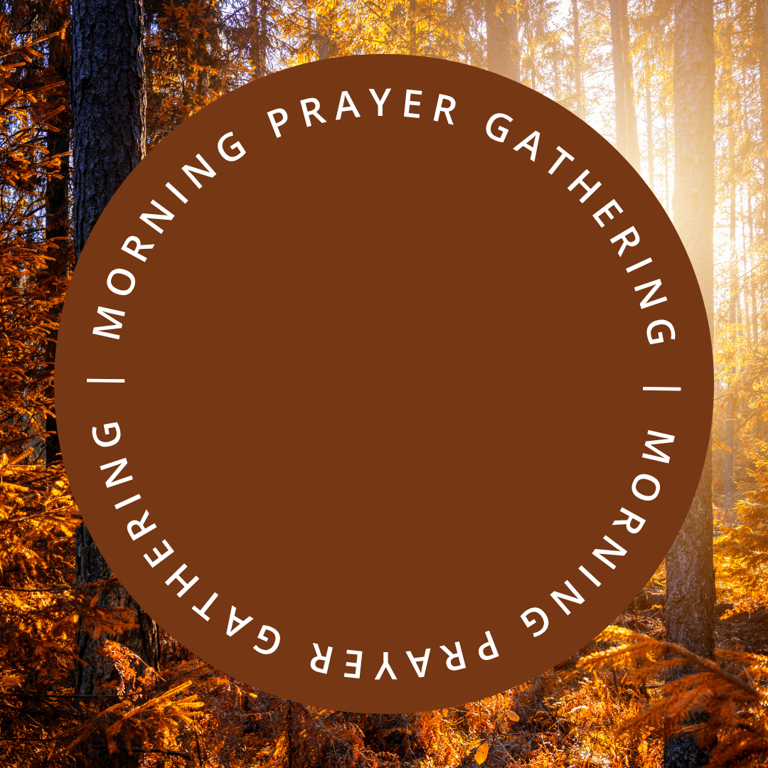 Morning Prayer Gathering