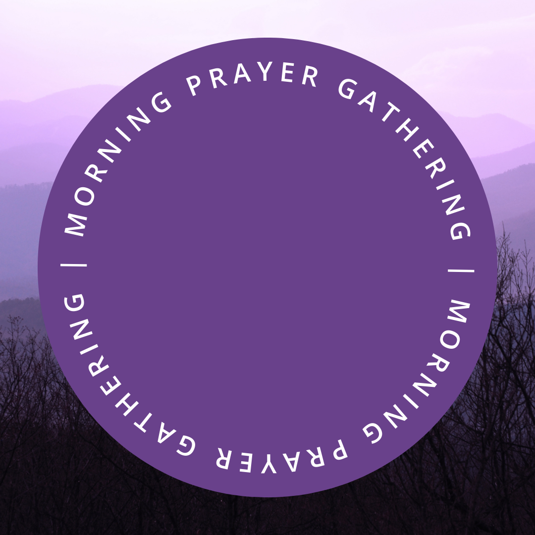 Morning Prayer Gathering