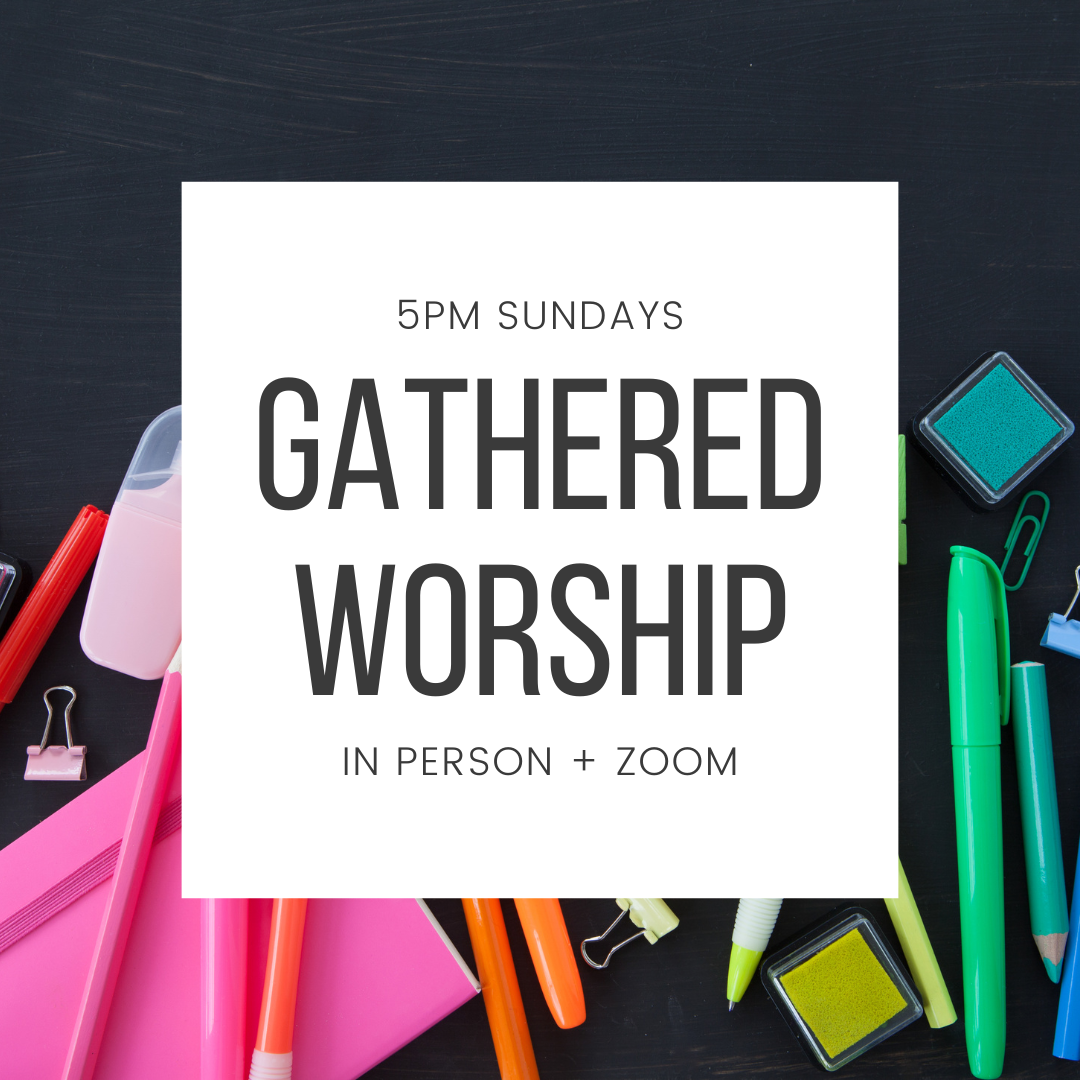 Sunday Gathered Worship
