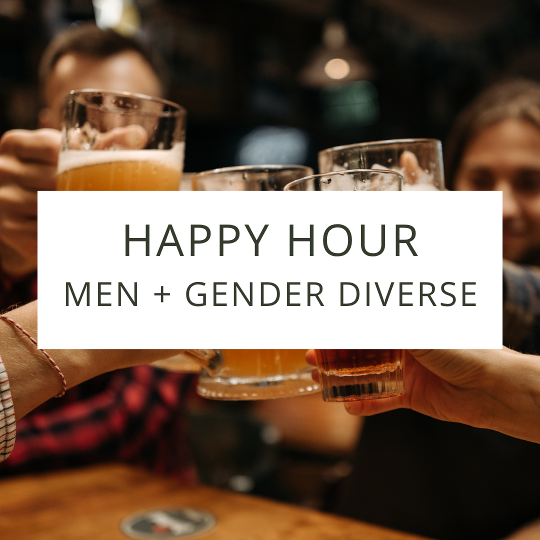 Happy Hour | Men + Gender Diverse