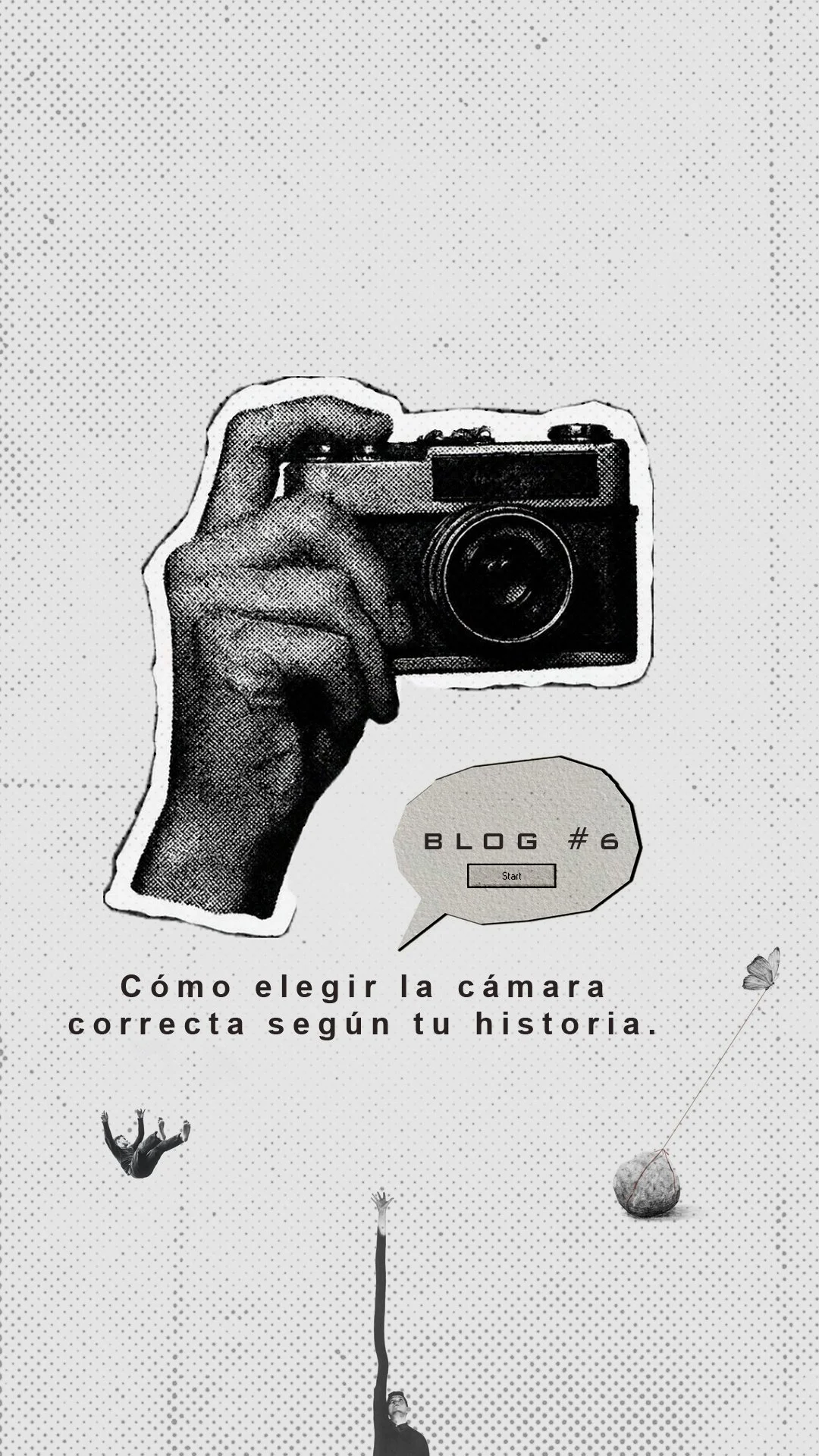 #6 Cómo elegir la cámara correcta según tu historia.