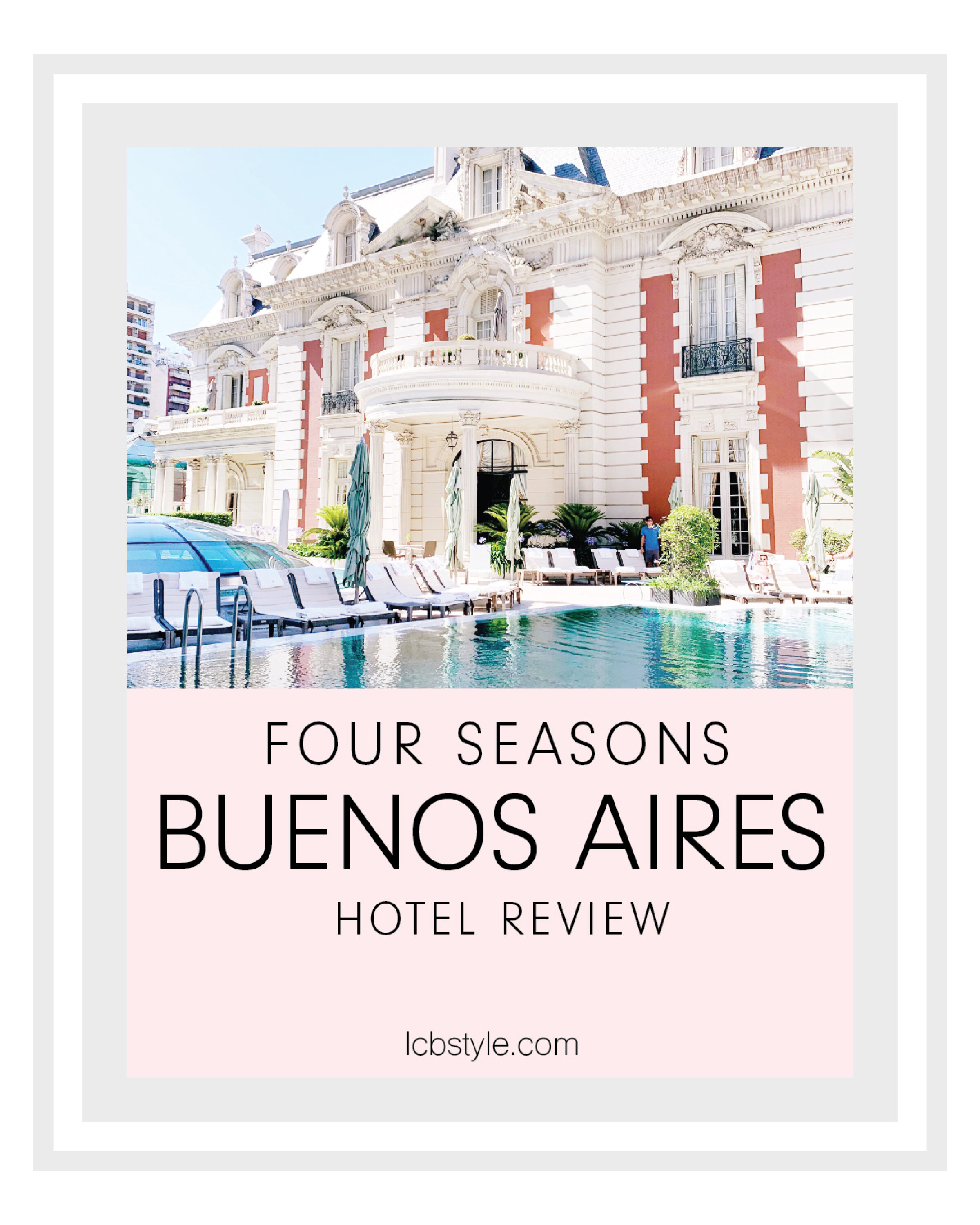 Hotel Review: Four Seasons Buenos Aires