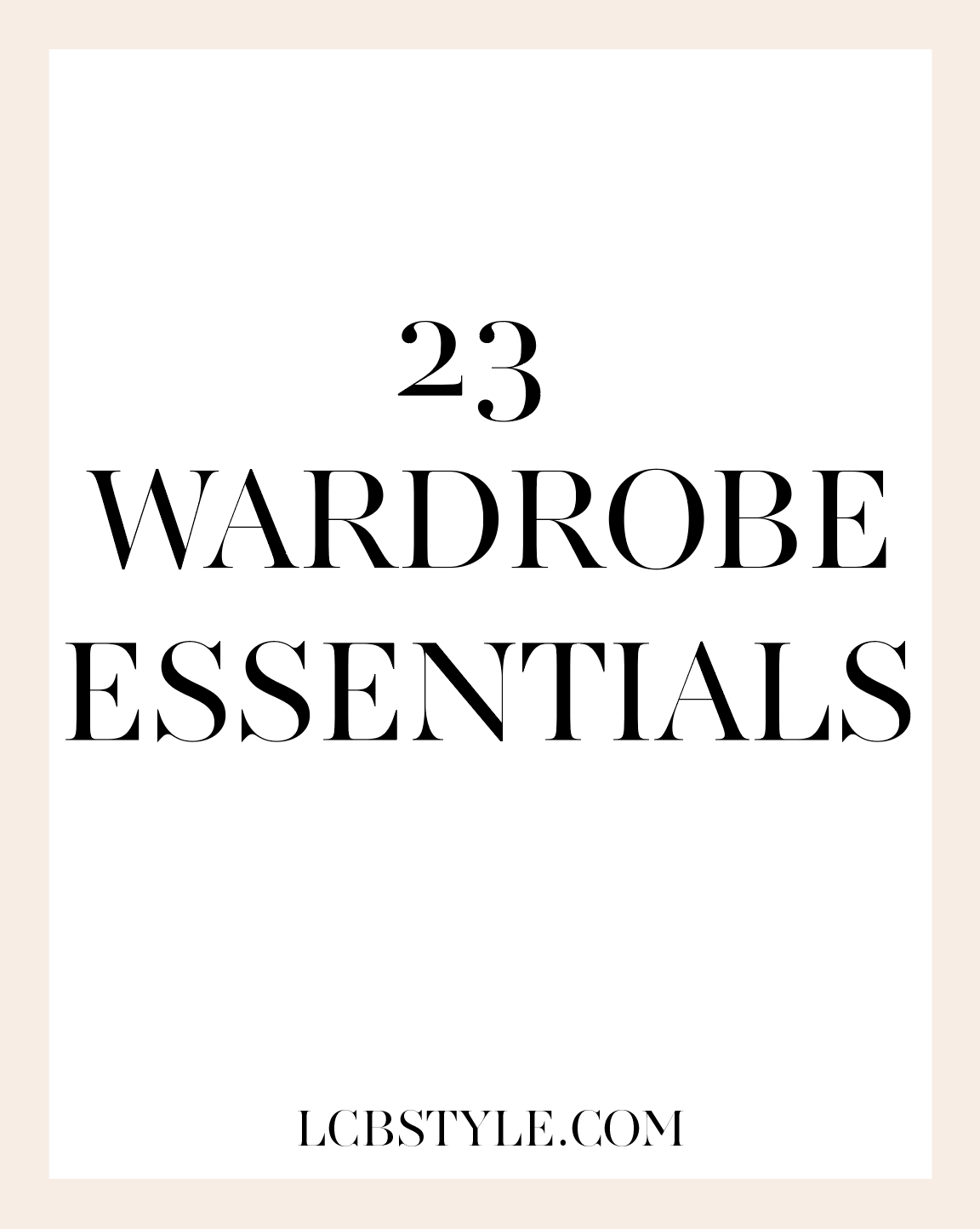 23 Wardrobe Essentials
