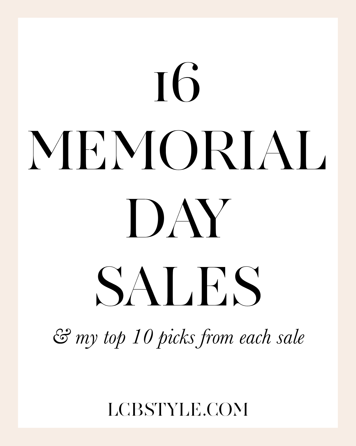 16 Can't Miss Memorial Day Sales and My Top 10 Picks from Each