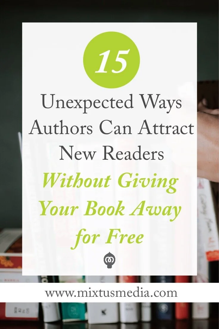 How Authors Can Attract New Readers Without Giving Your Book Away