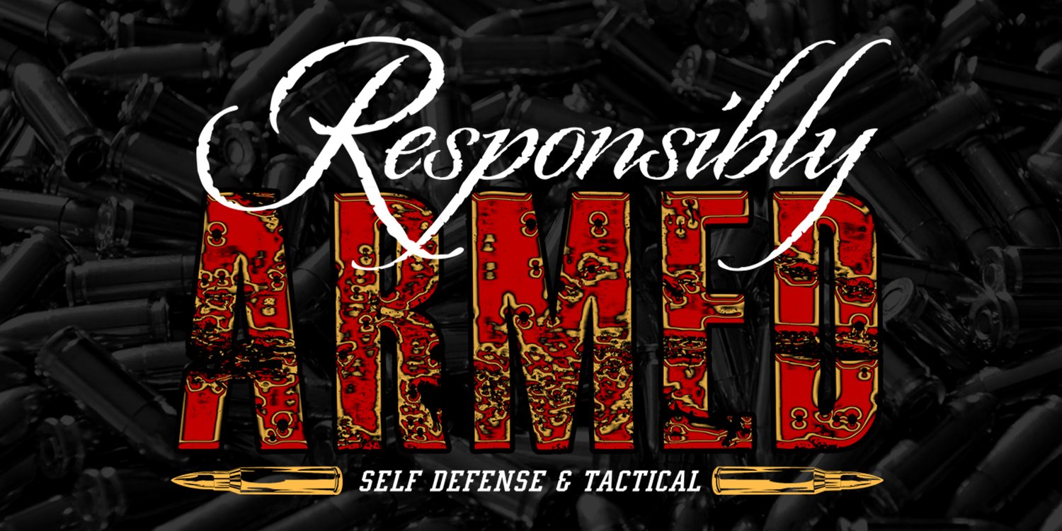Responsibly Armed Self Defense and Tactical, LLC