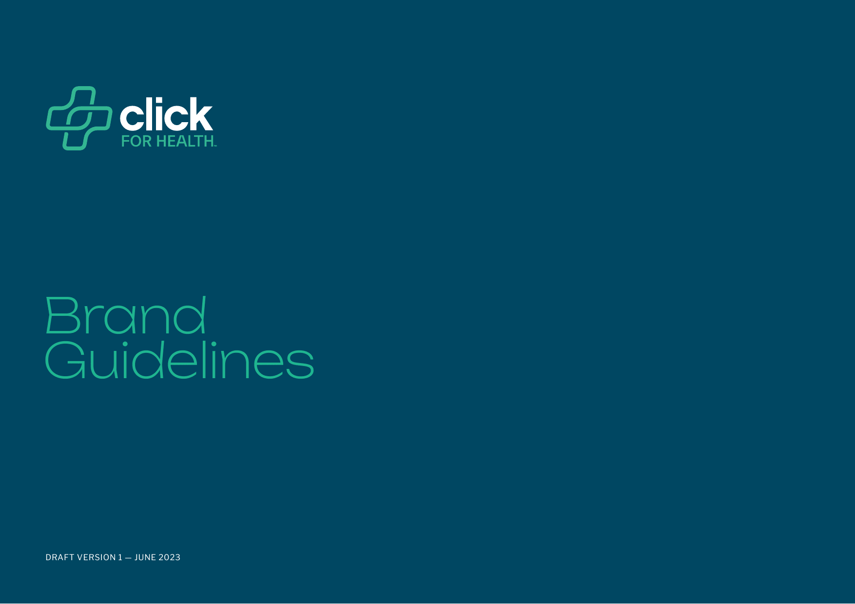 Cover page of brand guidelines document for Click for Health with a blue background, the Click for Health logo in the top left corner, and the text 'Brand Guidelines' in large font.