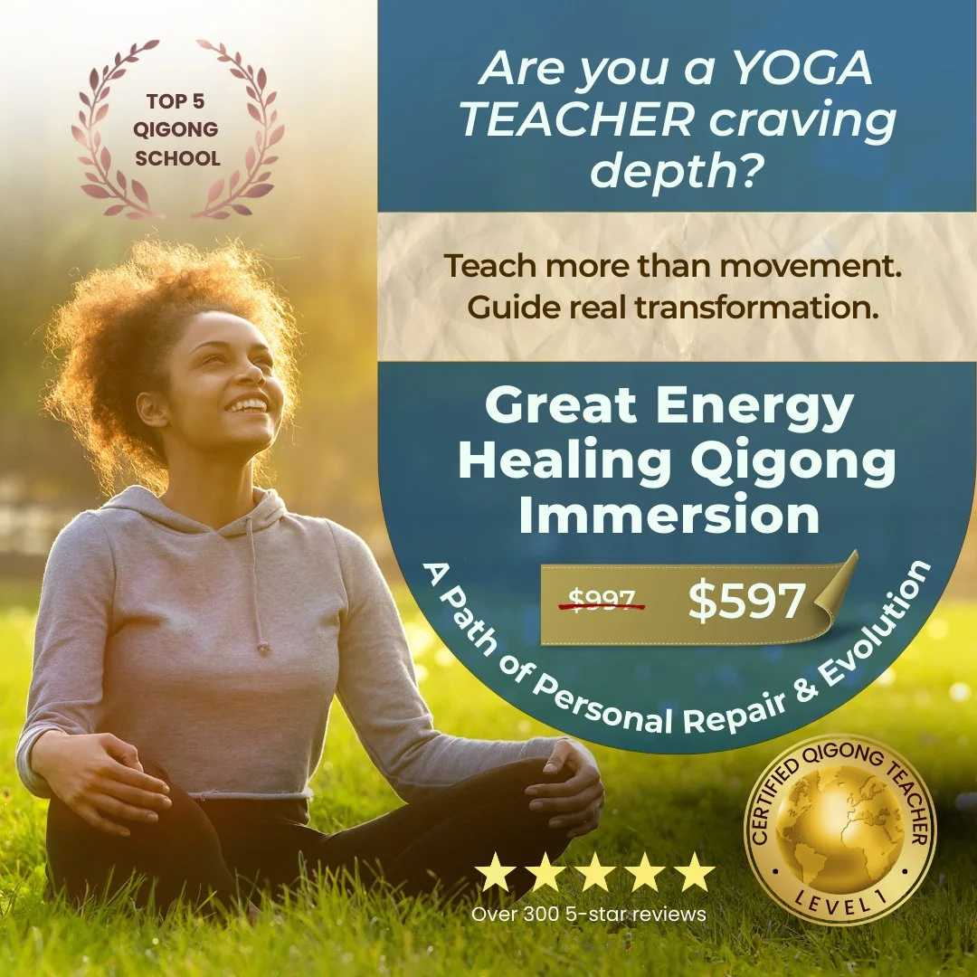 🌿 Great Energy Healing Qigong Immersion &amp; Level 1 Certification CEU
✨ Starts September 27, 2025 ✨

A Path of Personal Care and Evolution for Yoga Teachers &amp; Your Students

You&rsquo;re burned out from giving. Your personal practice isn&rsquo