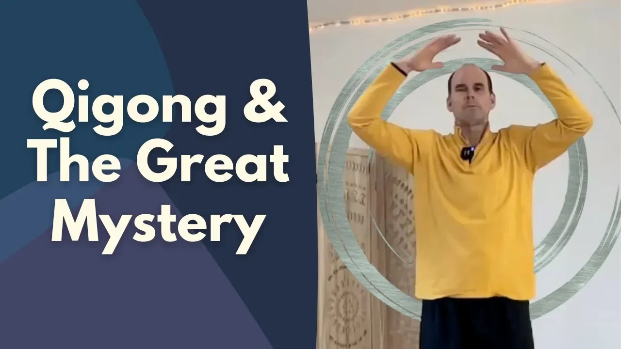 Qigong and the Great Mystery