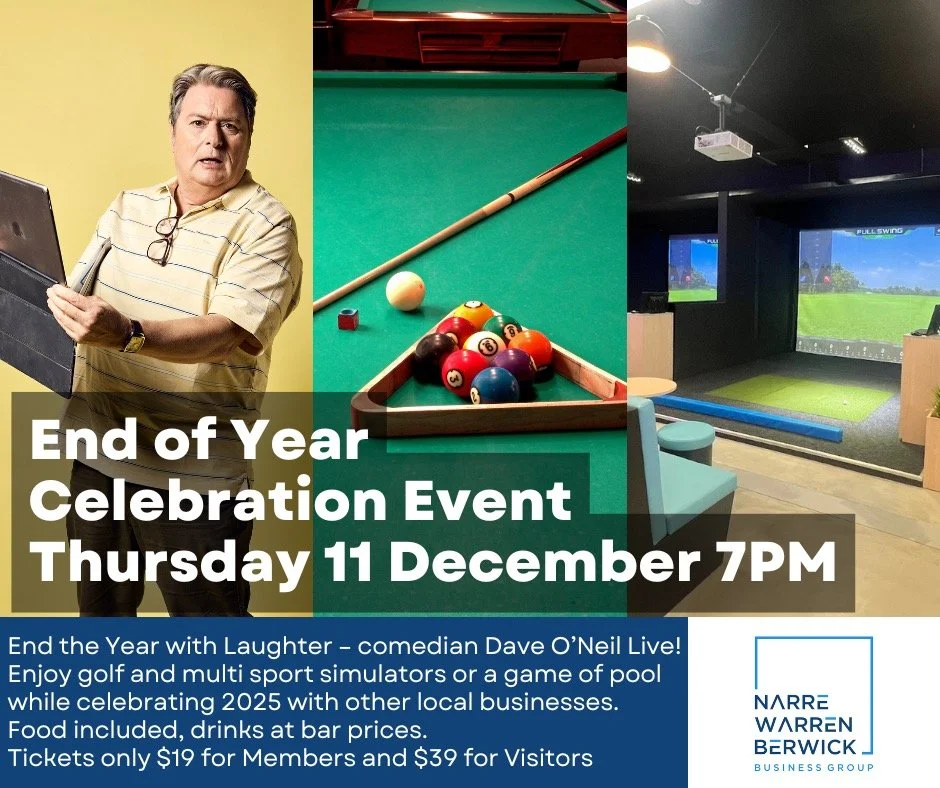 🎉 Narre Warren Berwick Business Group End of Year Celebration 🎉

Join us for a night of fun, food, games and laughter featuring Aussie comedy legend Dave O&rsquo;Neil!

📅 Thursday, 11 December
📍 Big Swing Golf, Narre Warren
⏰ 7 PM &ndash; 9 PM
💲