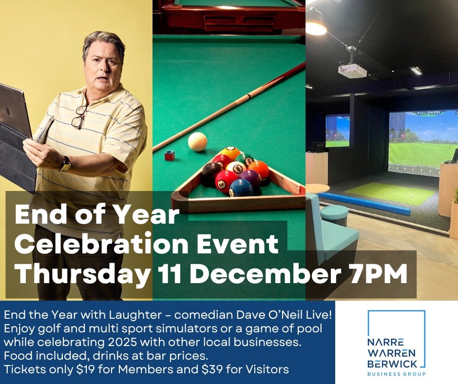 🎉 Narre Warren Berwick Business Group End of Year Celebration 🎉

Join us for a night of fun, food, games and laughter featuring Aussie comedy legend Dave O&rsquo;Neil! Limited tickets now on sale - book online @ https://nwbbg-december-2025.eventbri