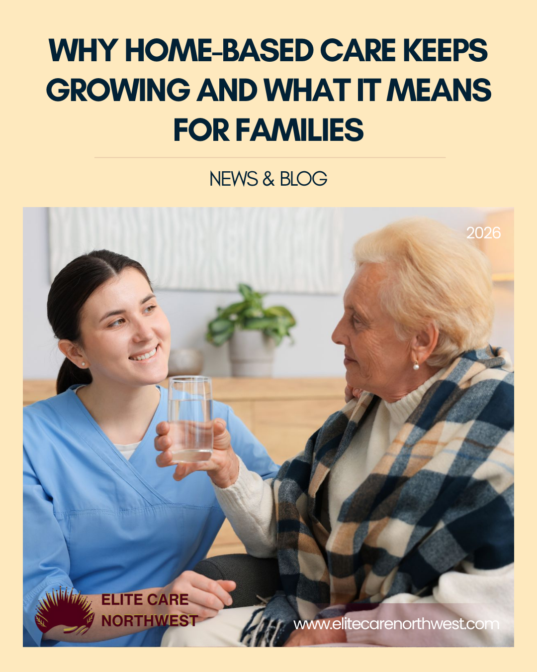 Why Home-Based Care Keeps Growing and What It Means for Families