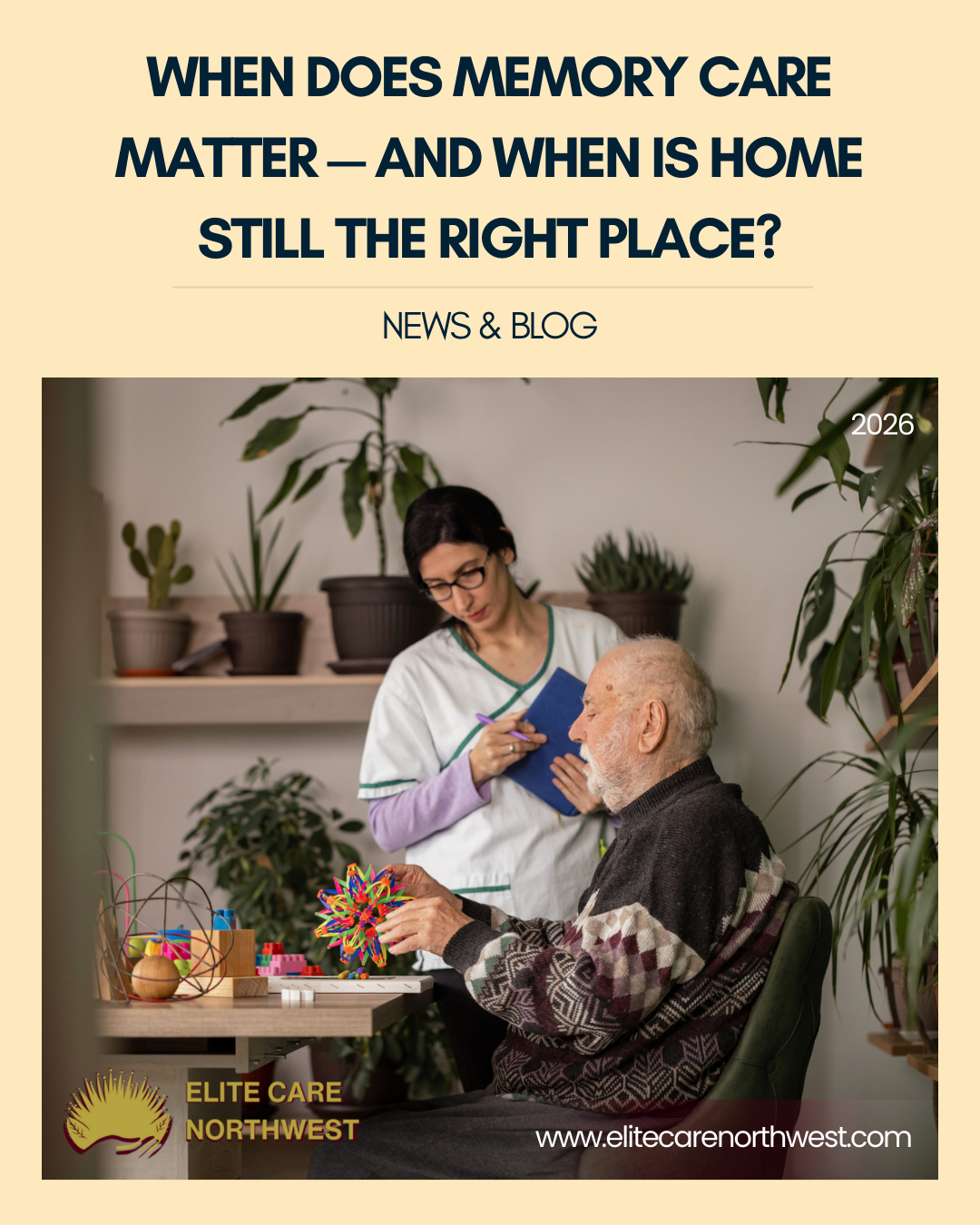 When Does Memory Care Matter — And When Is Home Still the Right Place?