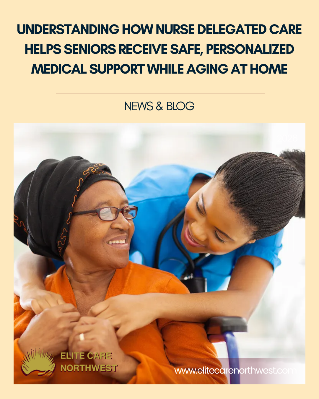 Understanding how nurse delegated care helps seniors receive safe, personalized medical support while aging at home