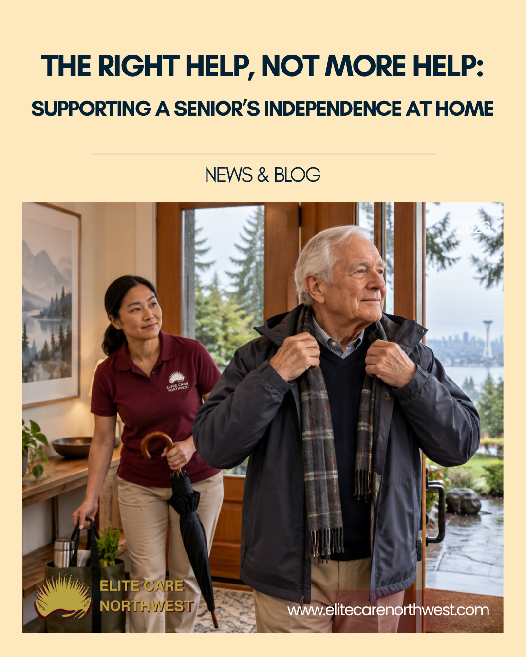 The Right Help, Not More Help: Supporting a Senior’s Independence at Home