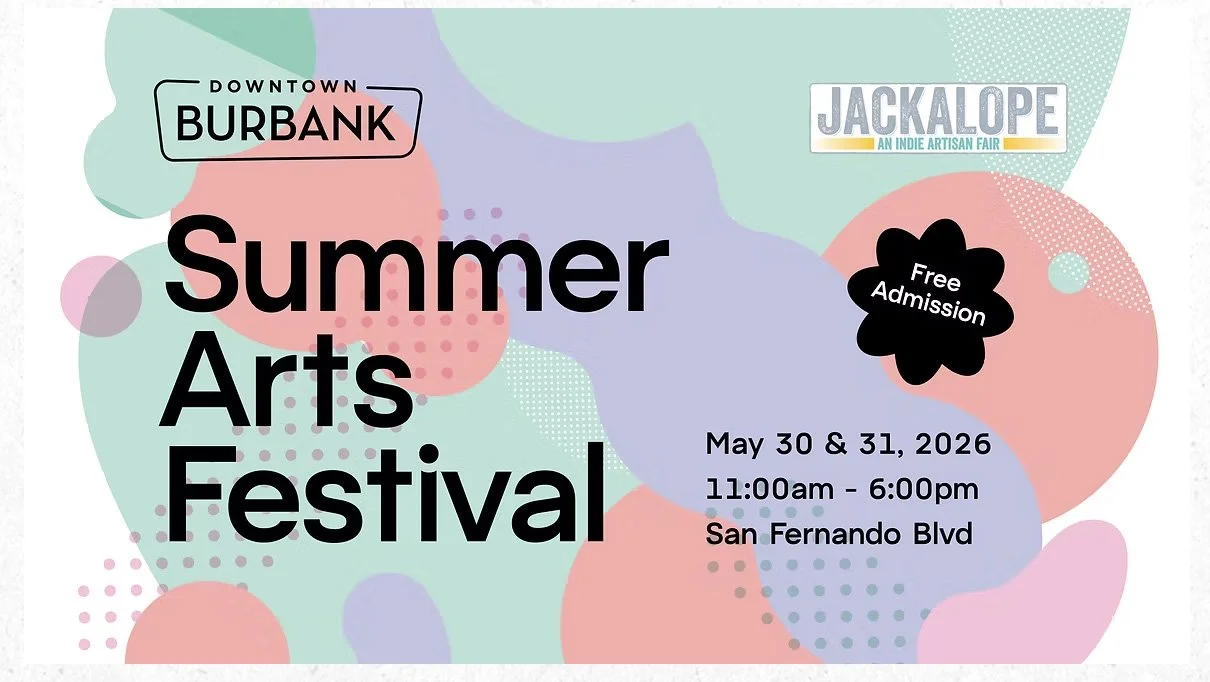 Colorful abstract background poster for the Summer Arts Festival in Burbank Downtown, featuring the Jackalope Indie Artisan Fair. Free admission, held on May 30 and 31, 2026, from 11:00 am to 6:00 pm on San Fernando Boulevard.