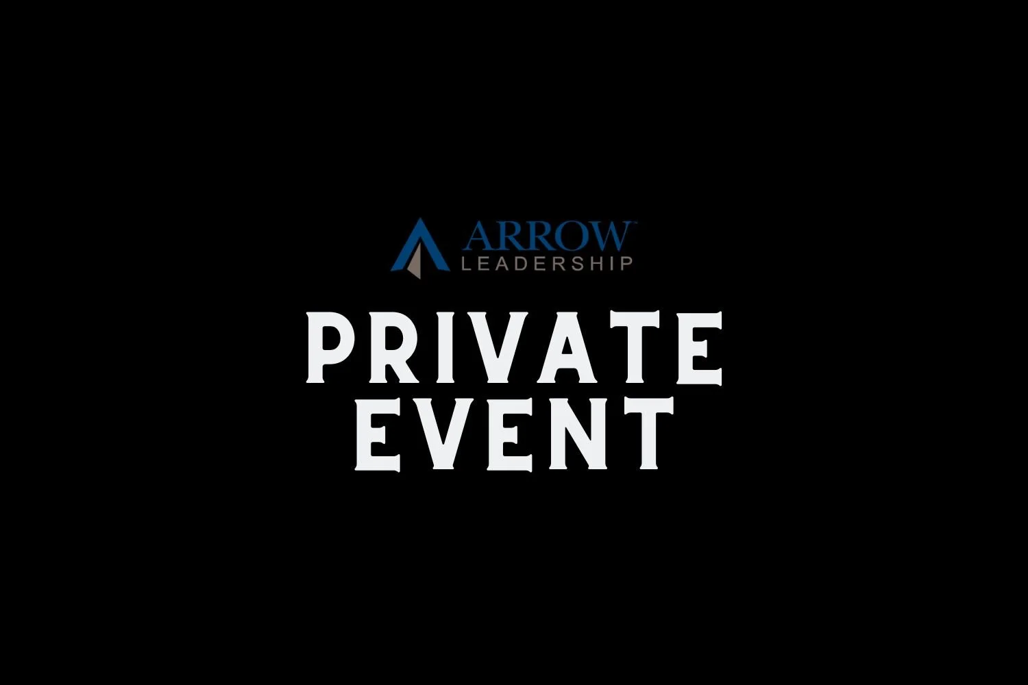 Arrow Leadership - Private Event