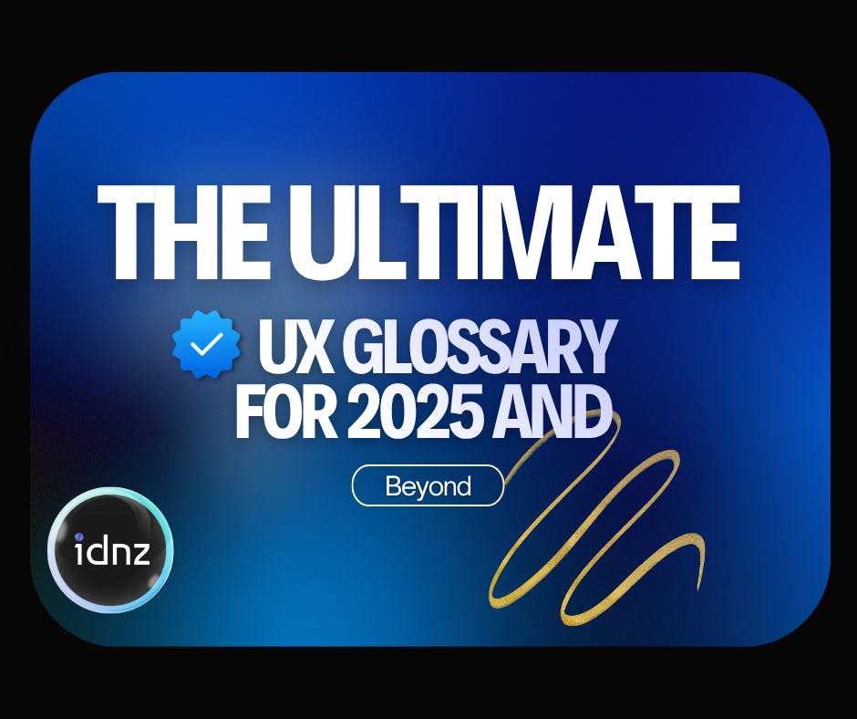 The Ultimate UX Glossary for 2025 and Beyond