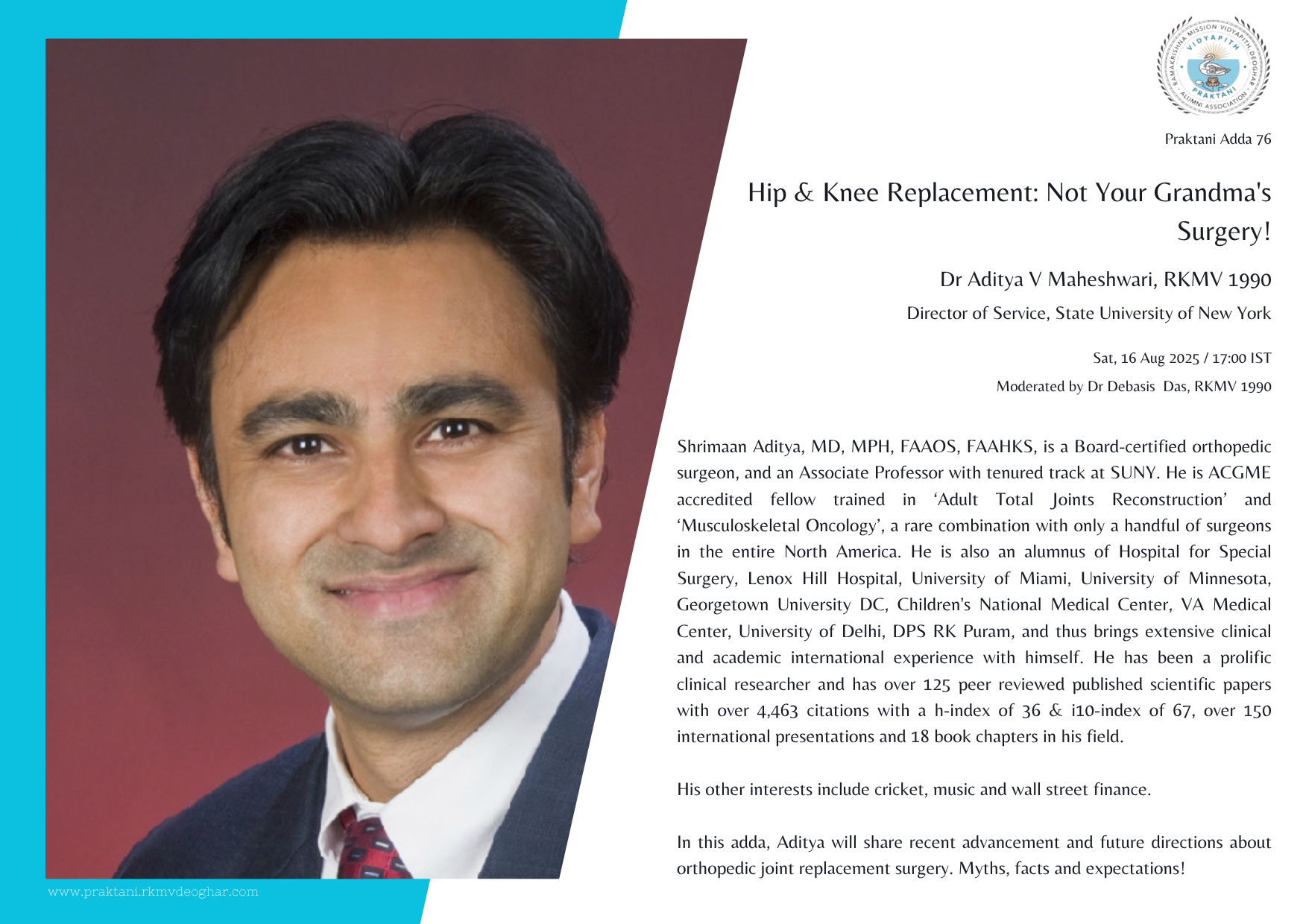 Praktani Adda 76 on " Hip & Knee Replacement: Not Your Grandma's Surgery!" Dr Aditya V Maheshwari, RKMV 1990