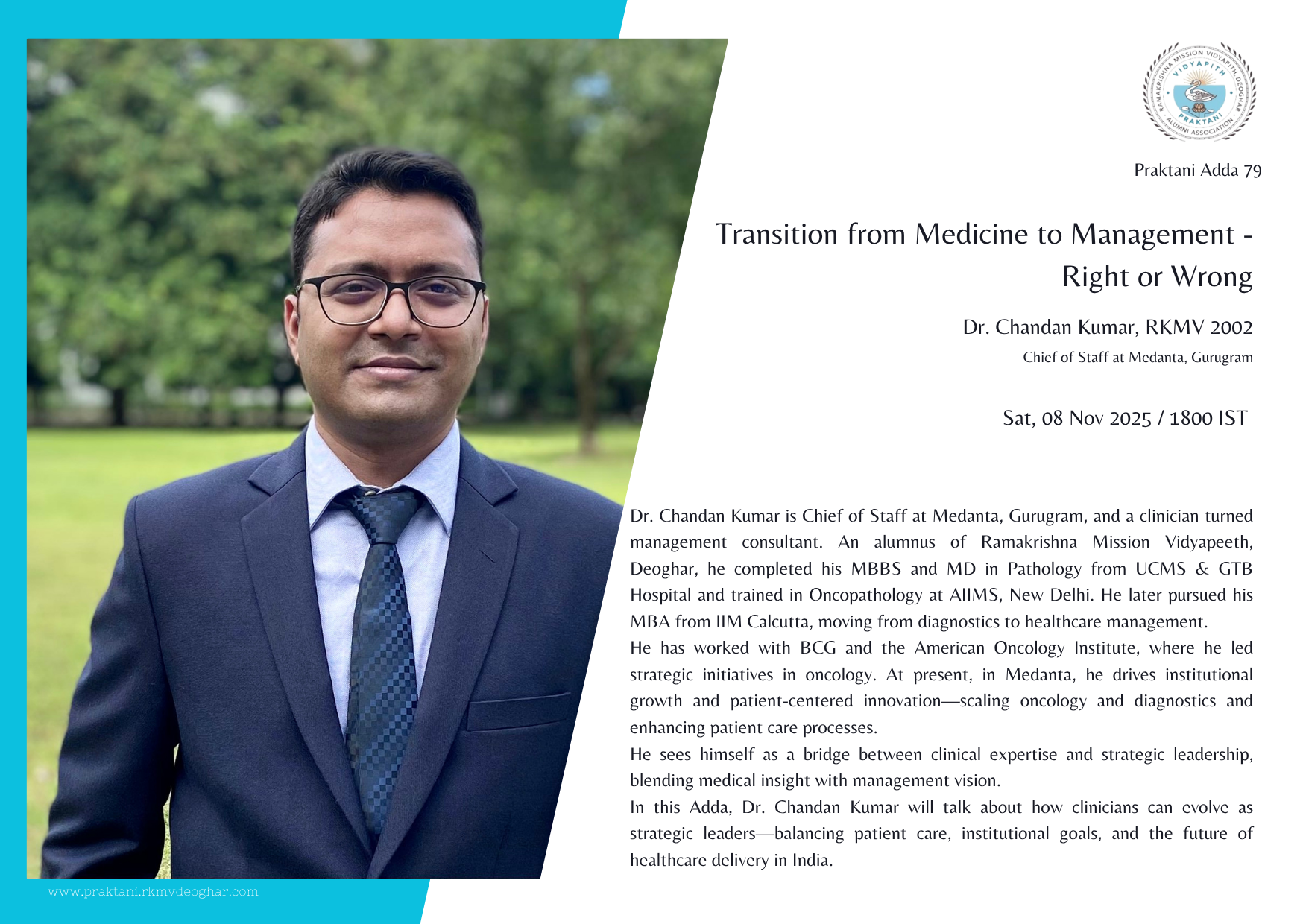 Praktani Adda 79 on  "Transition from Medicine to Management - Right or Wrong"   by Dr. Chandan Kumar, RKMV 2002 (Chief of Staff at Medanta, Gurugram)