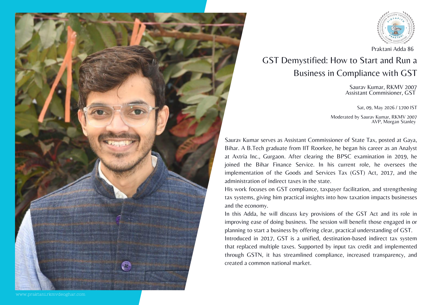 Praktani Adda 86 on  "GST Demystified: How to Start and Run a Business in Compliance with GST" by Saurav Kumar, RKMV 2007(Assistant commissioner, GST)