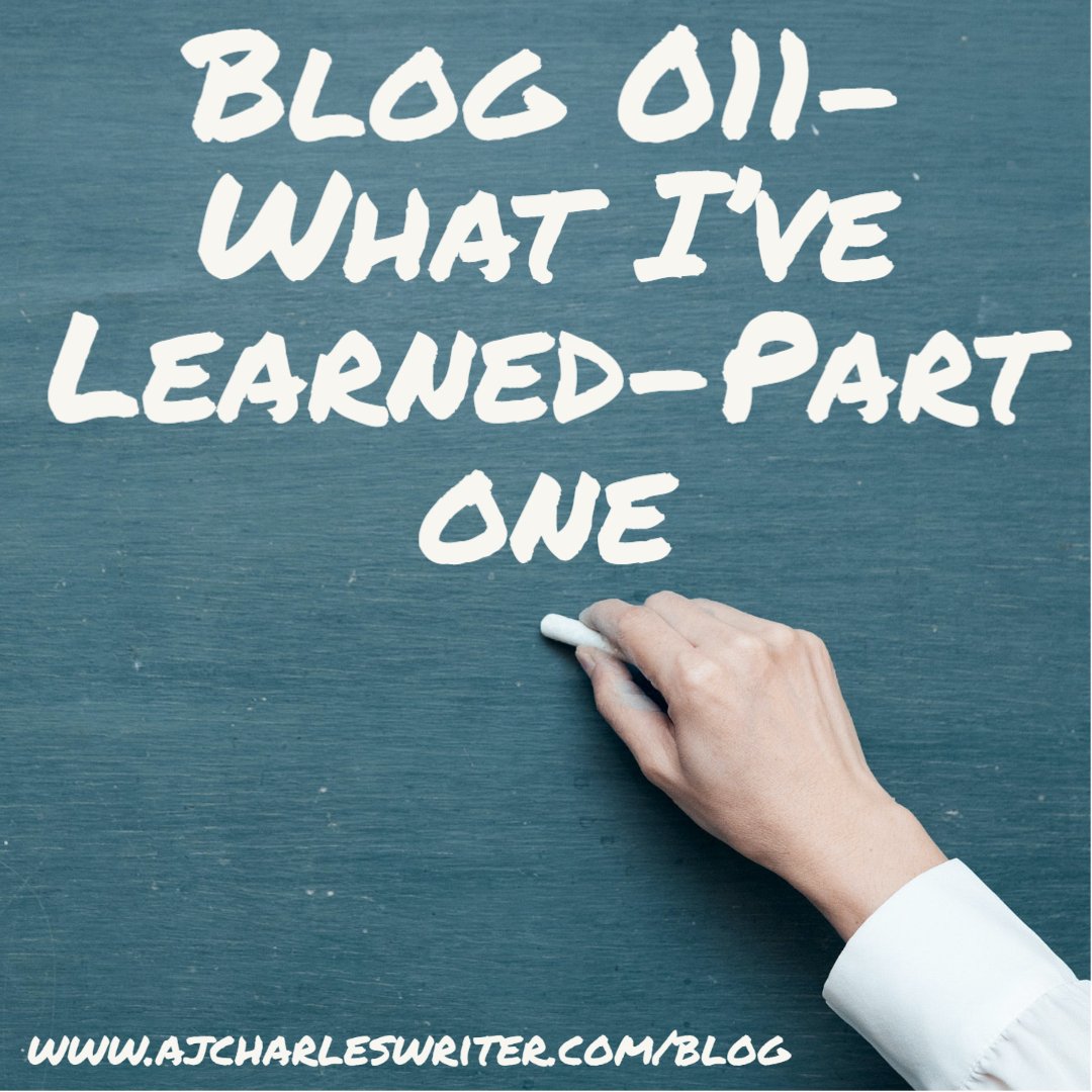 011-What I’ve Learned-Part One