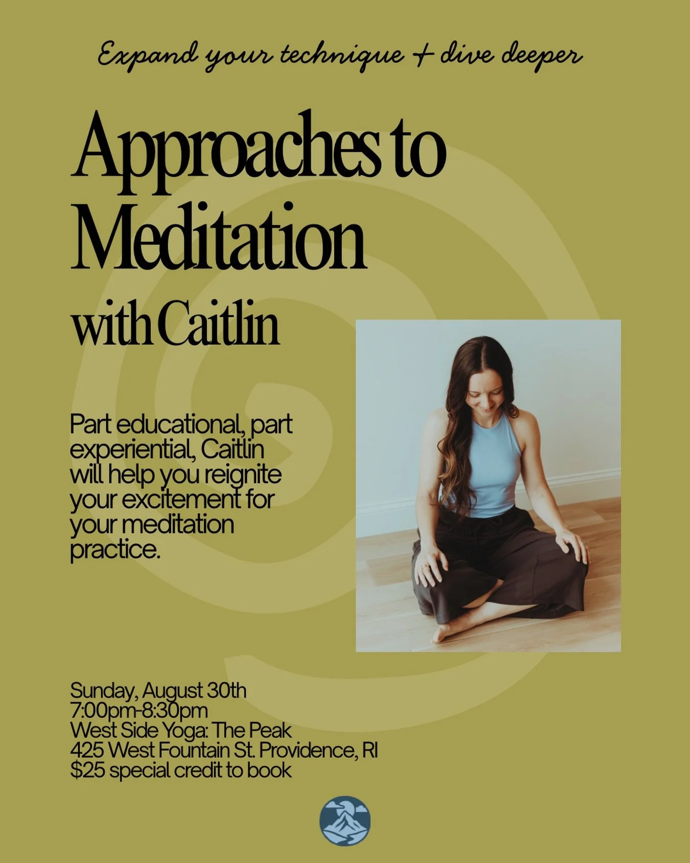 Whether you&rsquo;re new to meditation or looking to reconnect with your practice, this workshop is an invitation to explore what meditation can look and feel like for you. Join Caitlin on Sunday, August 30th from 7:00&ndash;8:30pm at West Side Yoga: