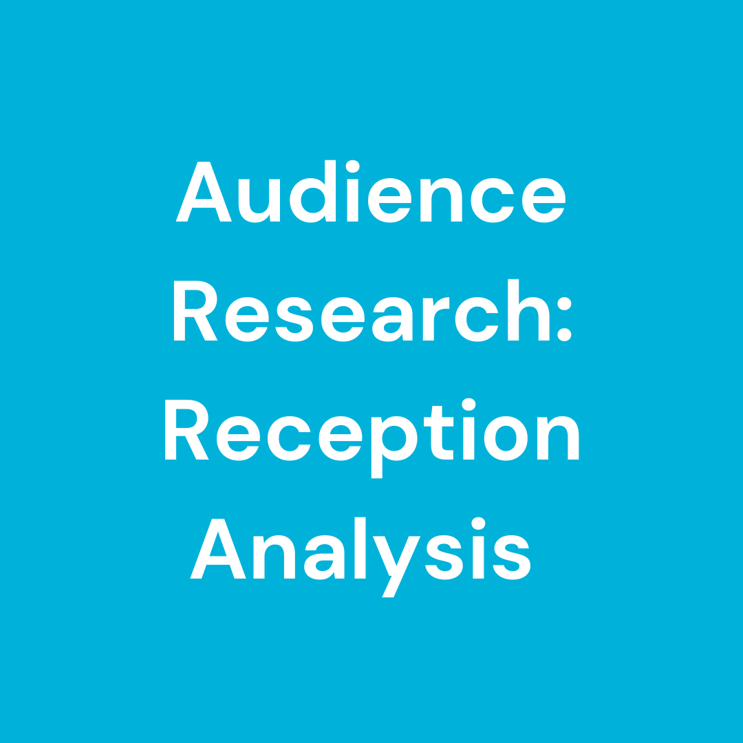Audience Research: Reception Analysis
