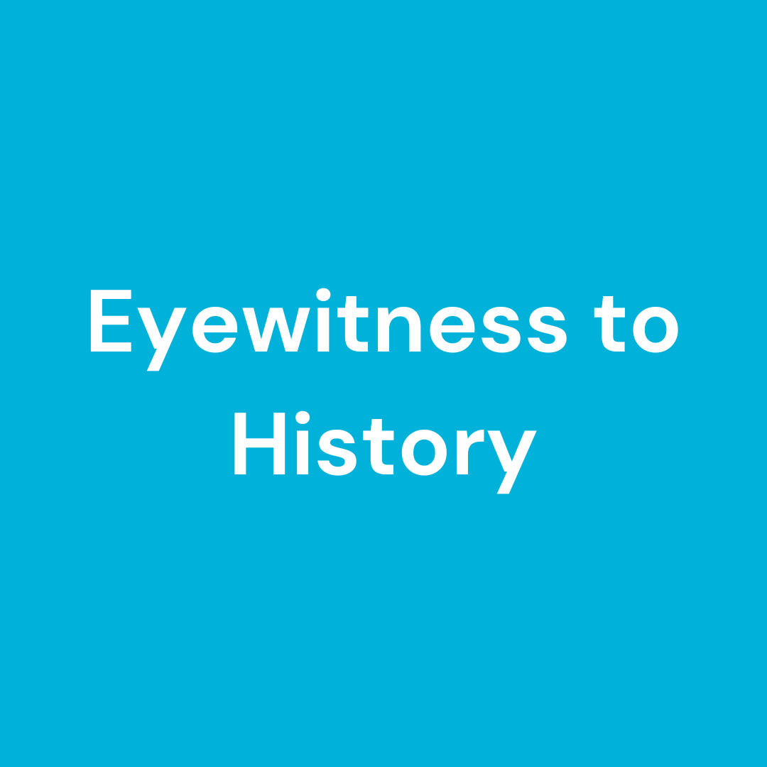 Eyewitness to History