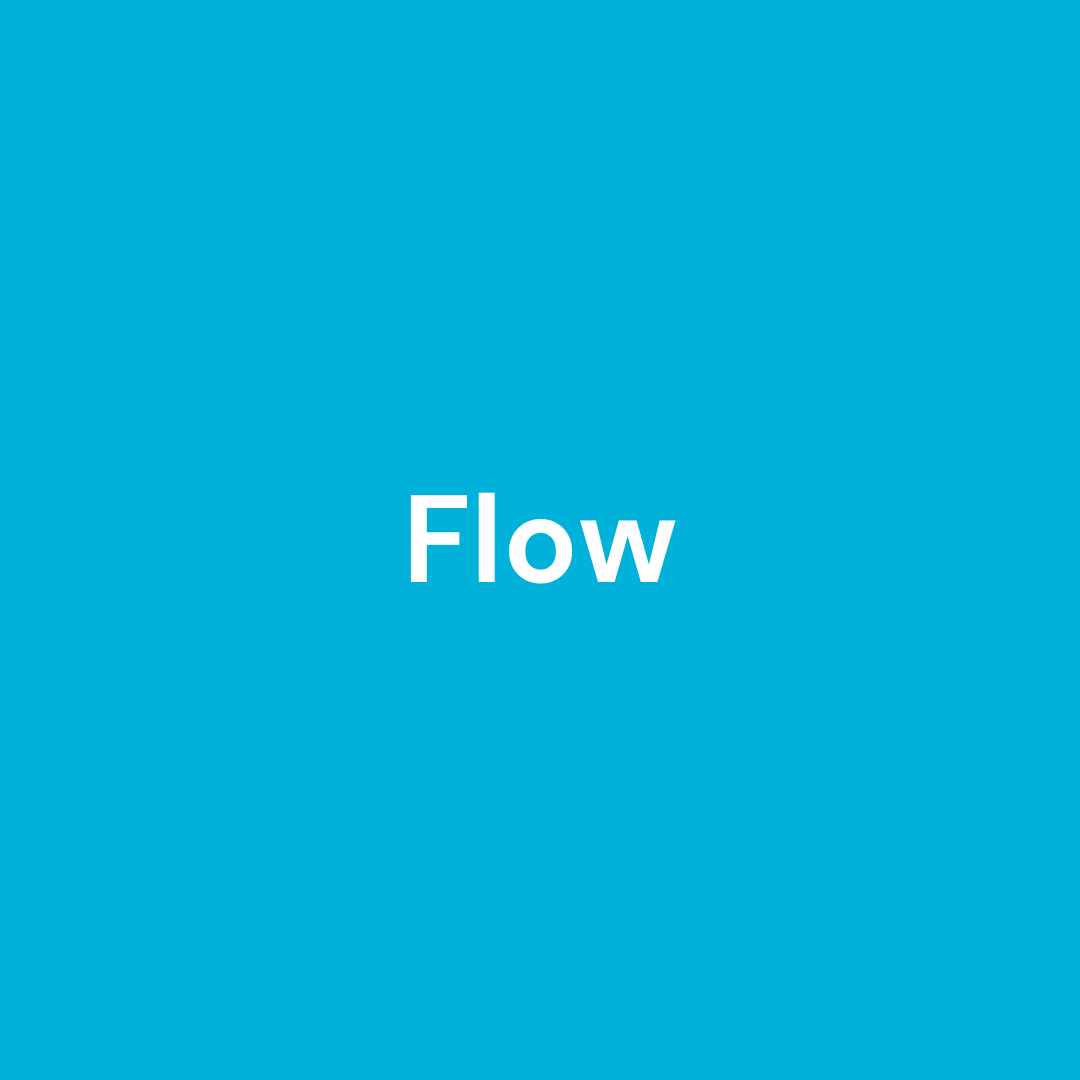 Flow