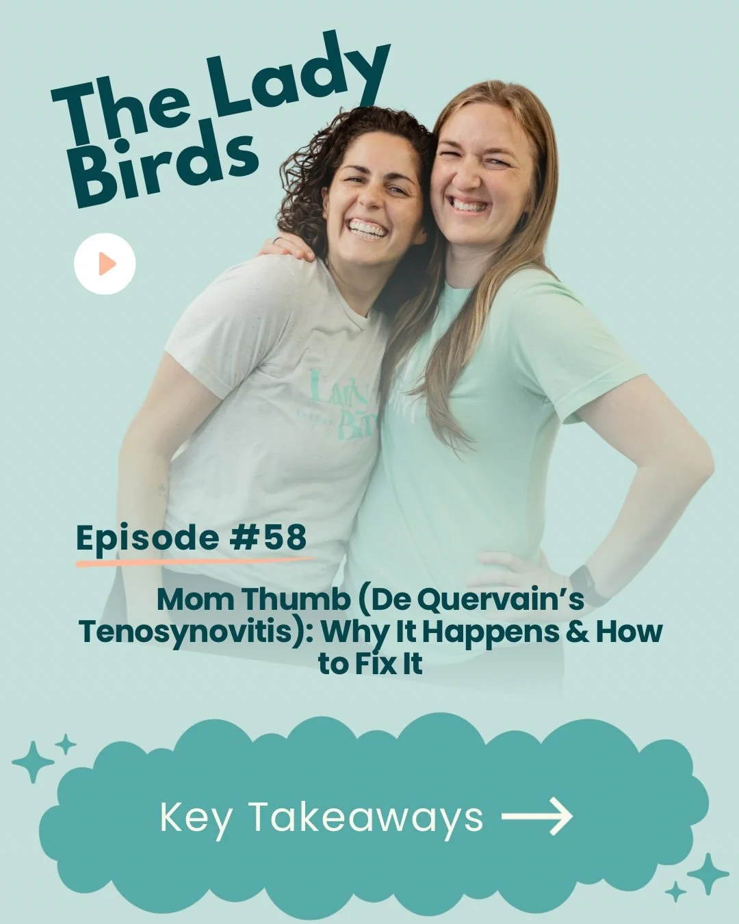 This week on The Lady Birds, we&rsquo;re talking about De Quervain&rsquo;s Tenosynovitis, colloquially known as mom thumb or text thumb. 

We dive into:
👎why this common symptom pops up in pregnancy and the postpartum period
🍀what you can do to pre