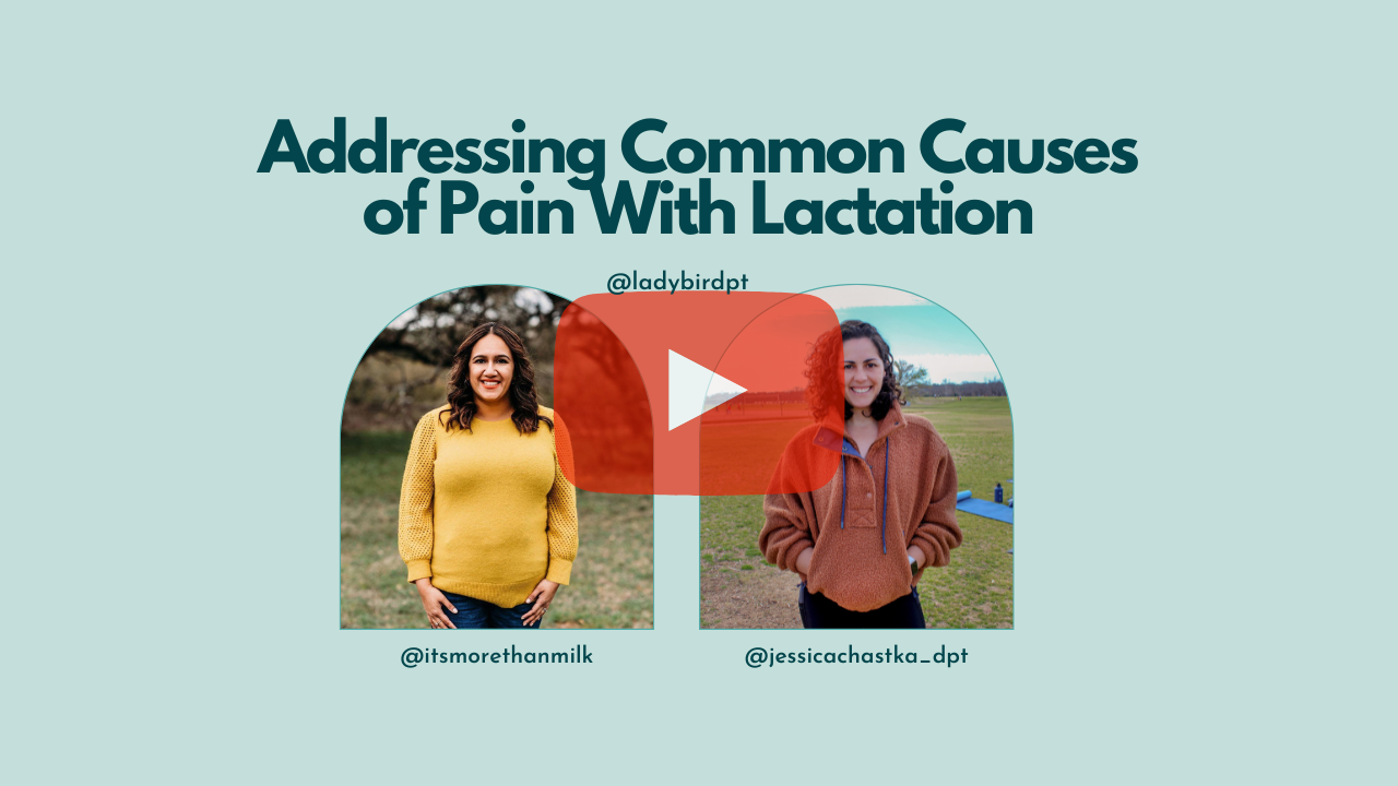 pain with lactation and breastfeeding lady bird PT, austin, TX pelvic floor PT