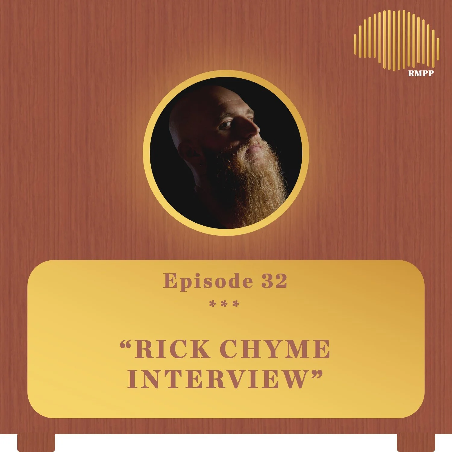 #32 - Rick Chyme INTERVIEW