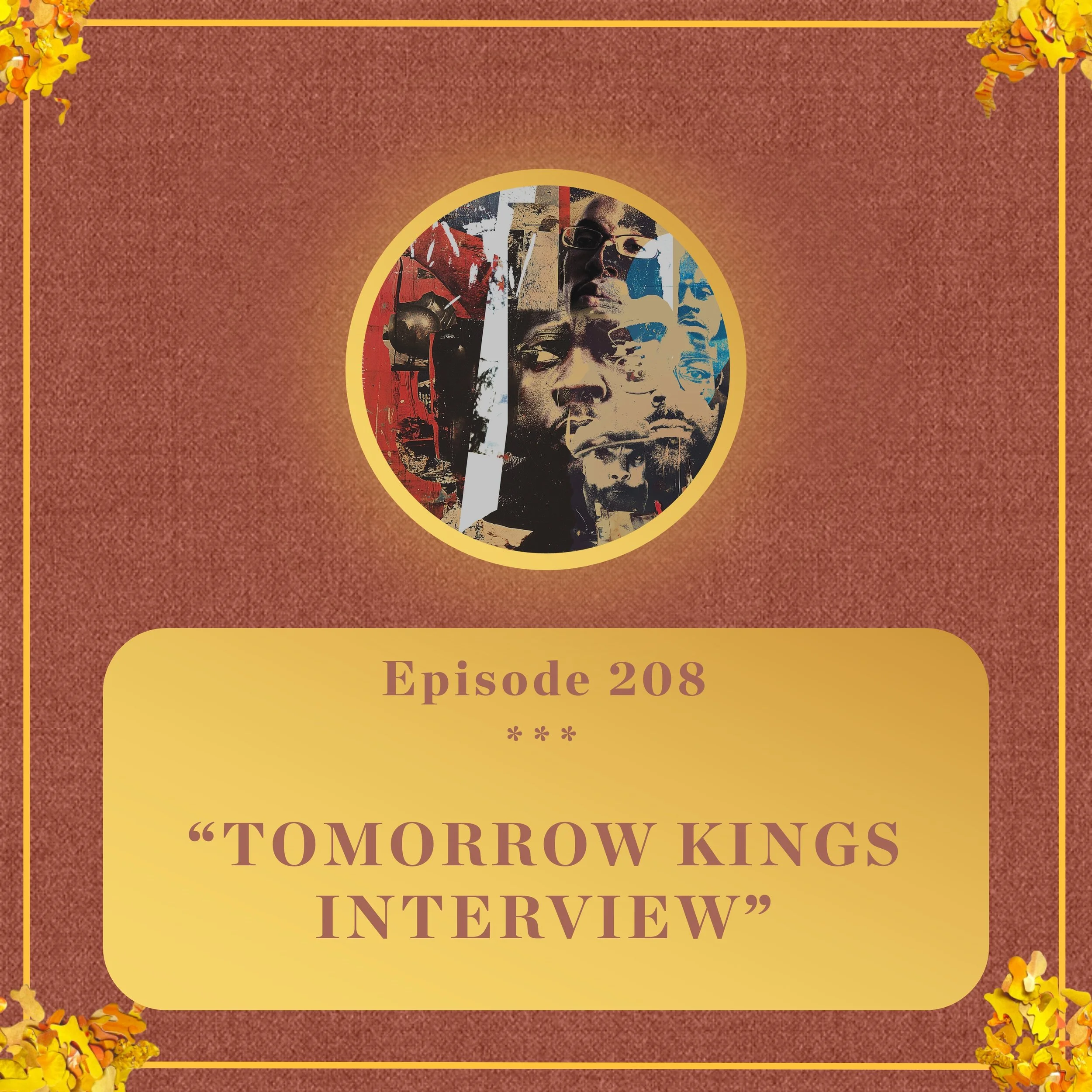 #208 - Tomorrow Kings INTERVIEW