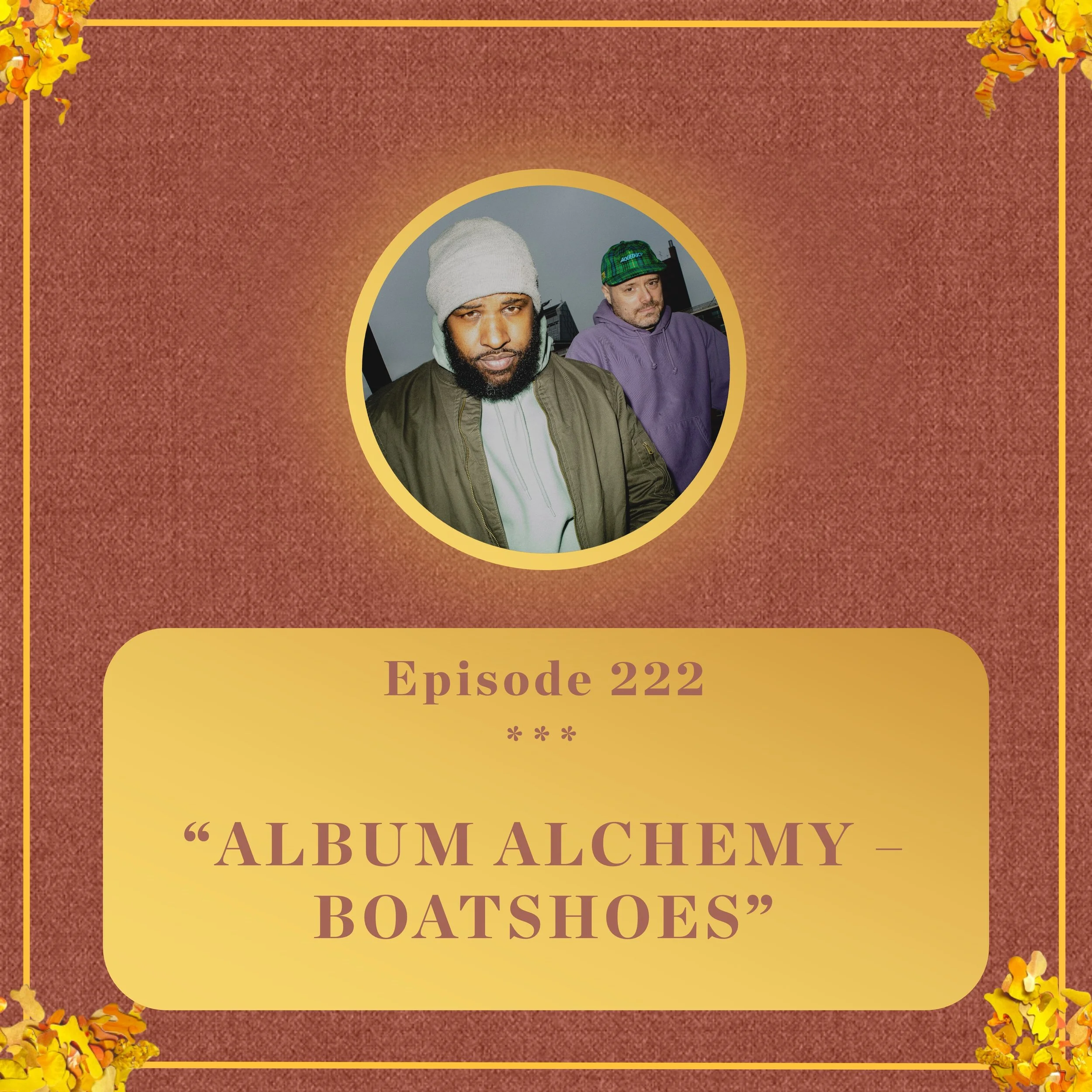 #222 - Brian Ennals &amp; Blockhead breakdown 'Boatshoes' - Album Alchemy