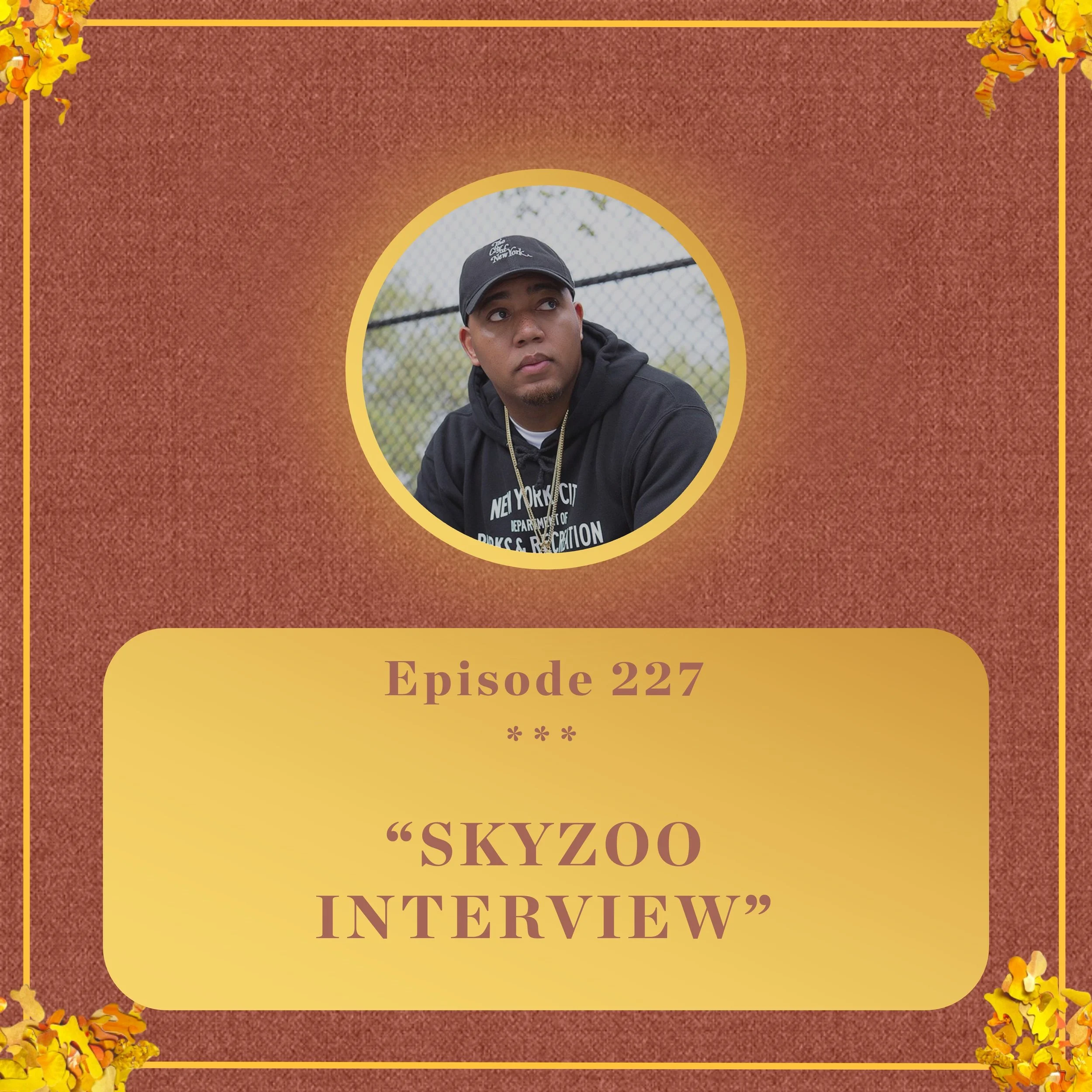 #227- Skyzoo INTERVIEW