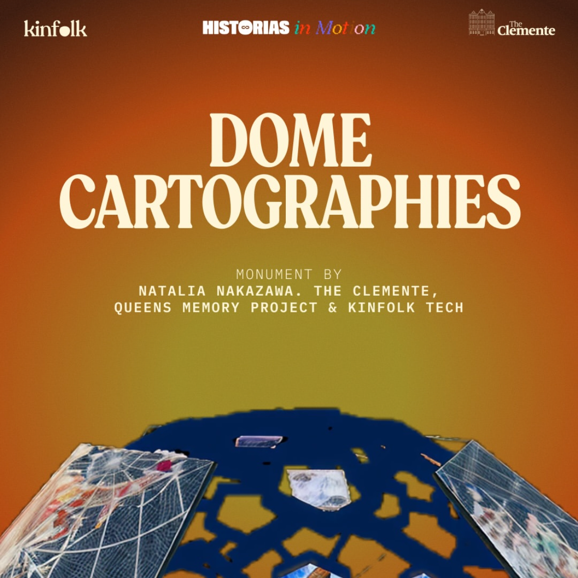 Historias in Motion: Dome Cartographies