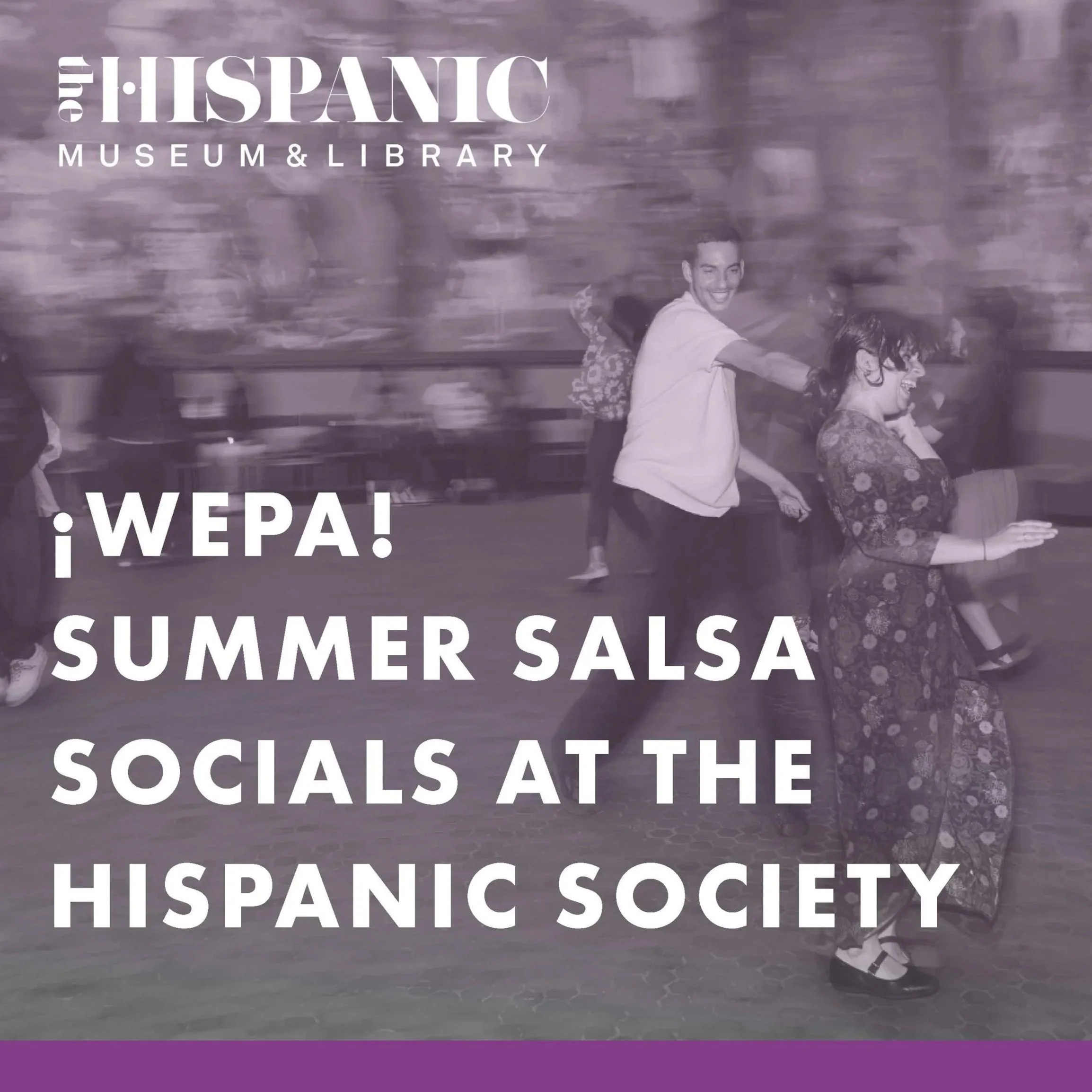 ¡Wepa! Summer Salsa Socials at the Hispanic Society
