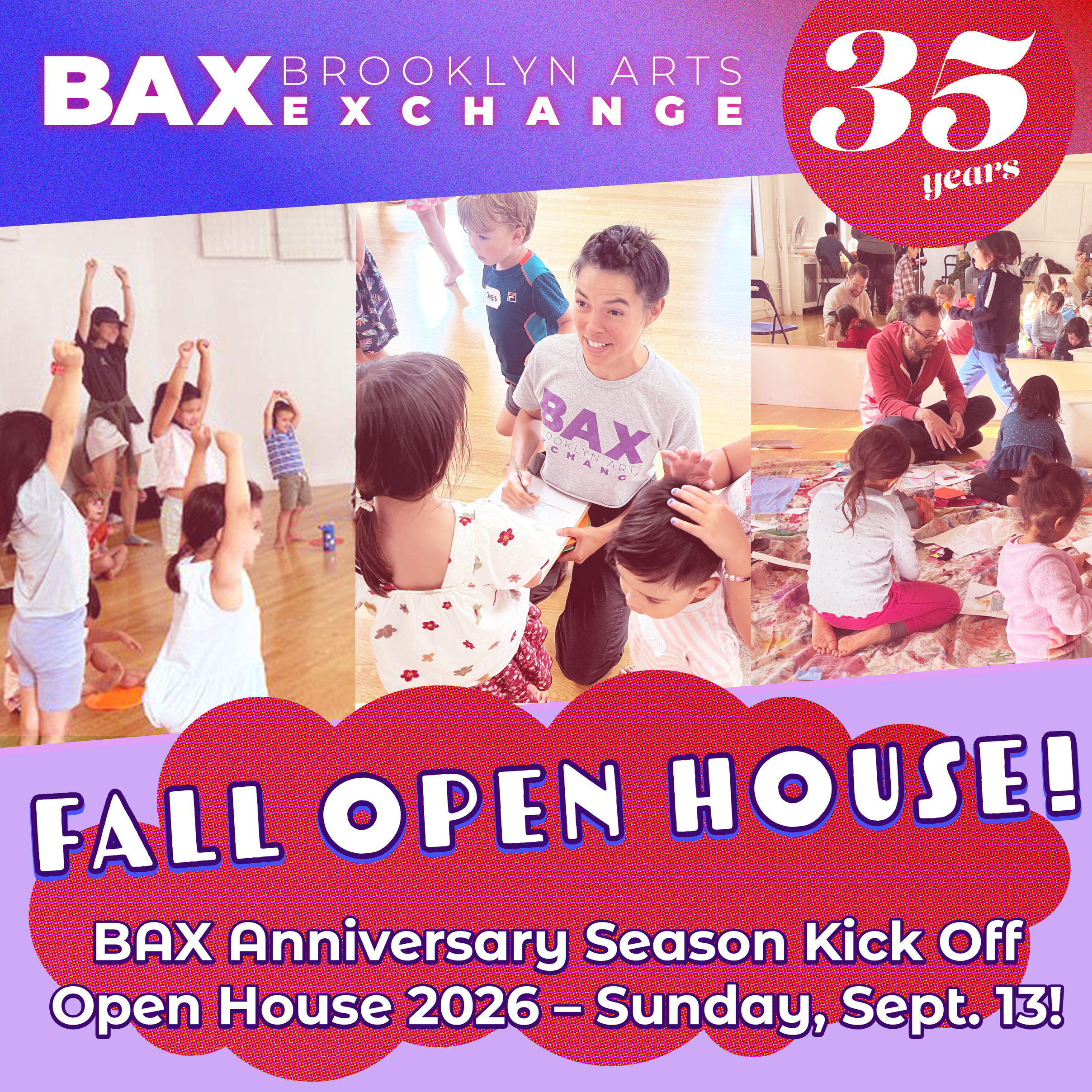 BAX 35th Anniversary Season Kick Off Fall Open House 2026